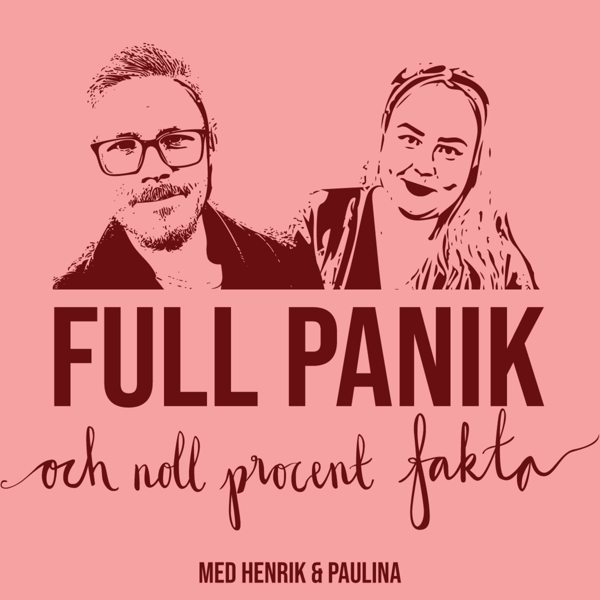Full panik och noll procent fakta - Podcasts