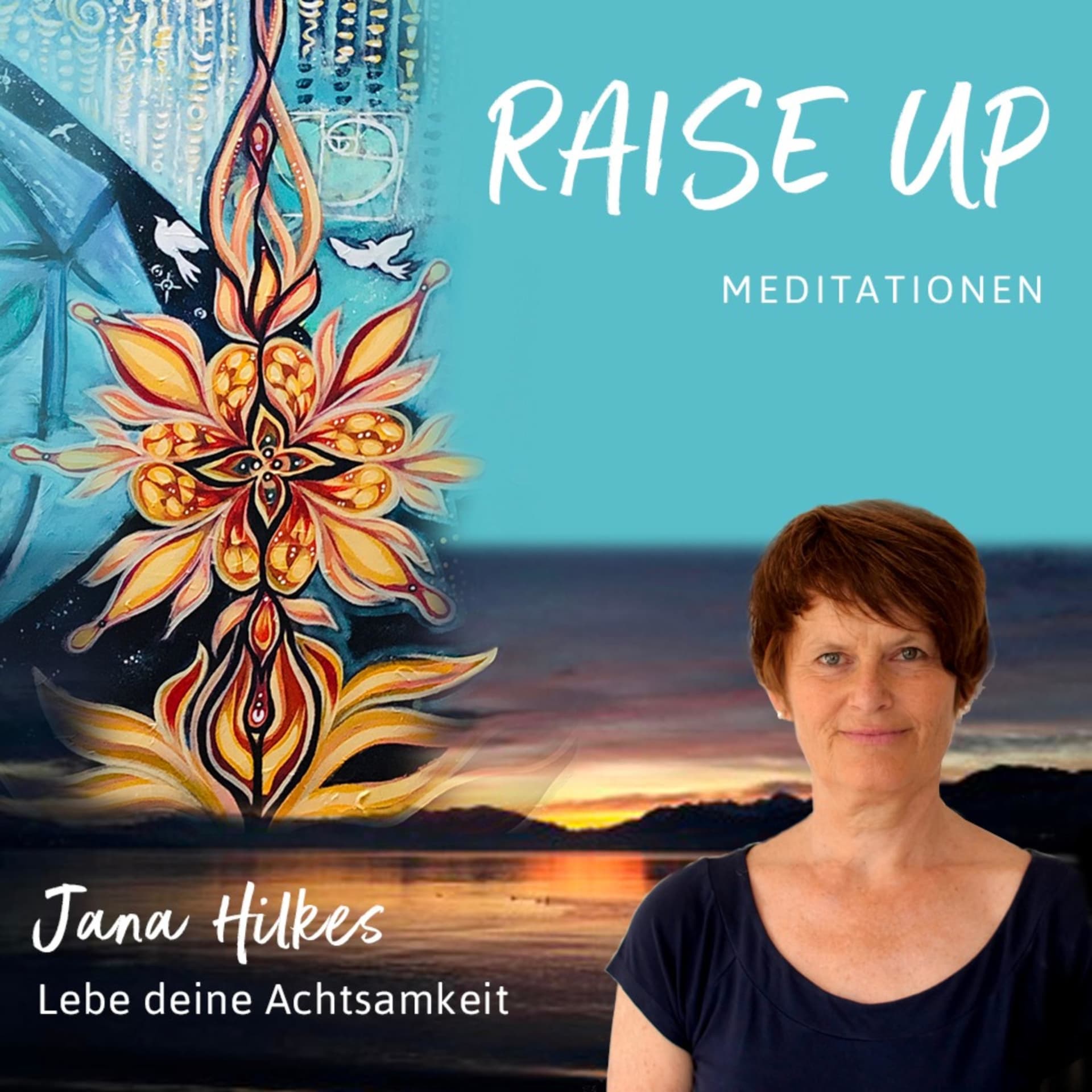 Raise Up | Der Podcast für Meditation und Achtsamkeit - Podcasts
