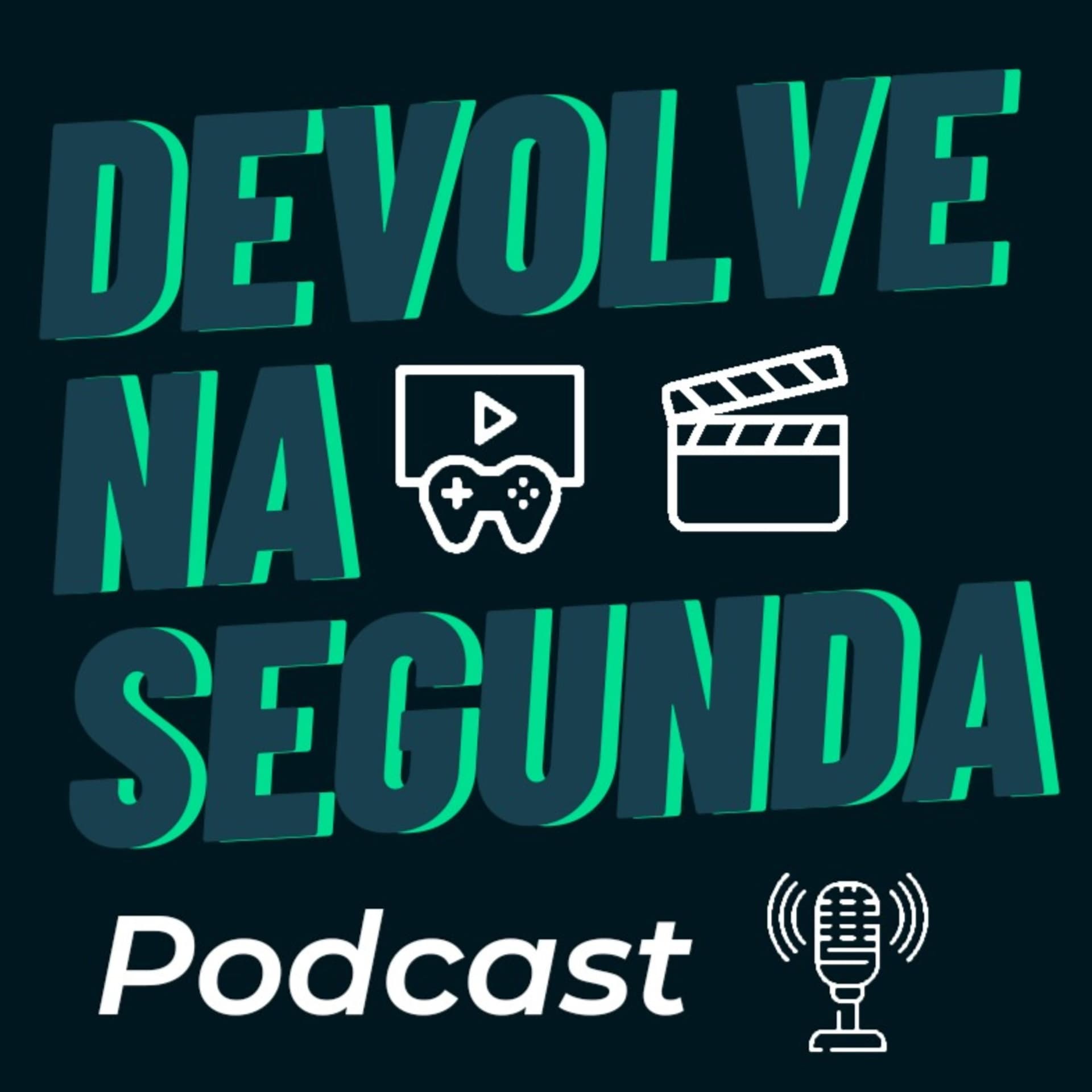 Devolve na Segunda Podcast - Podcasts