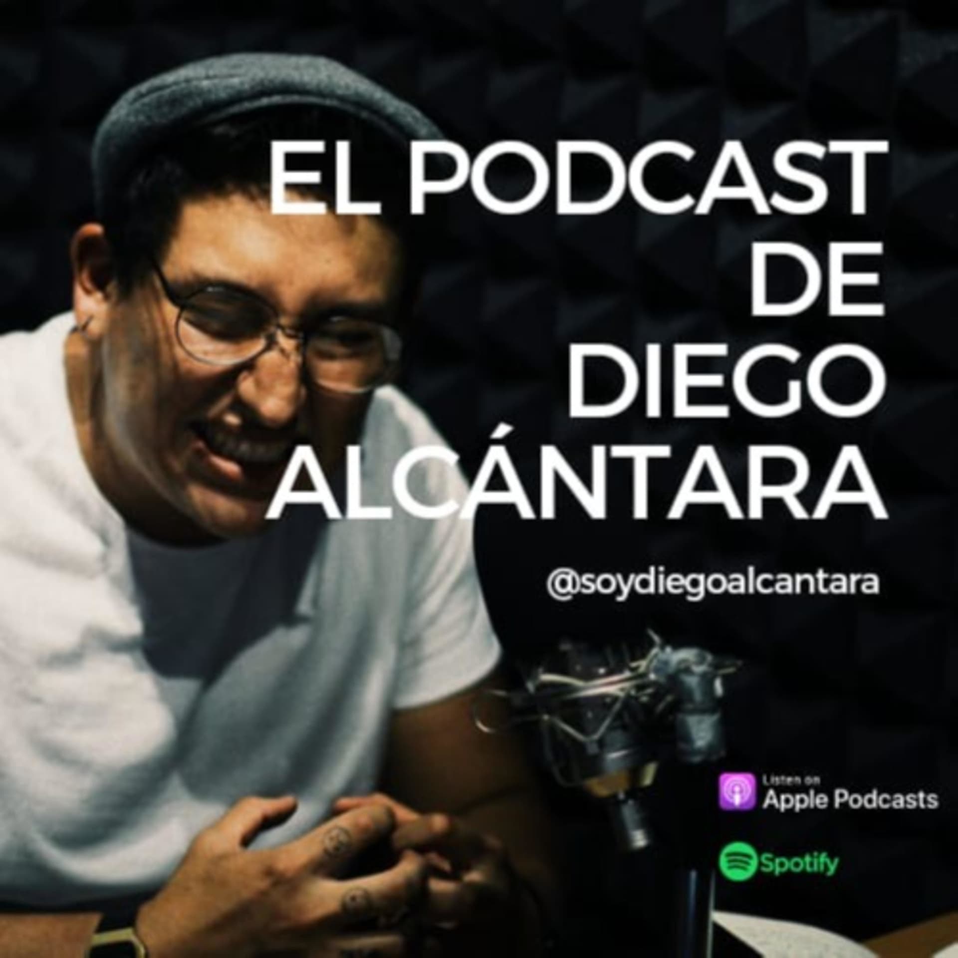 El podcast de Diego Alcántara - Podcasts