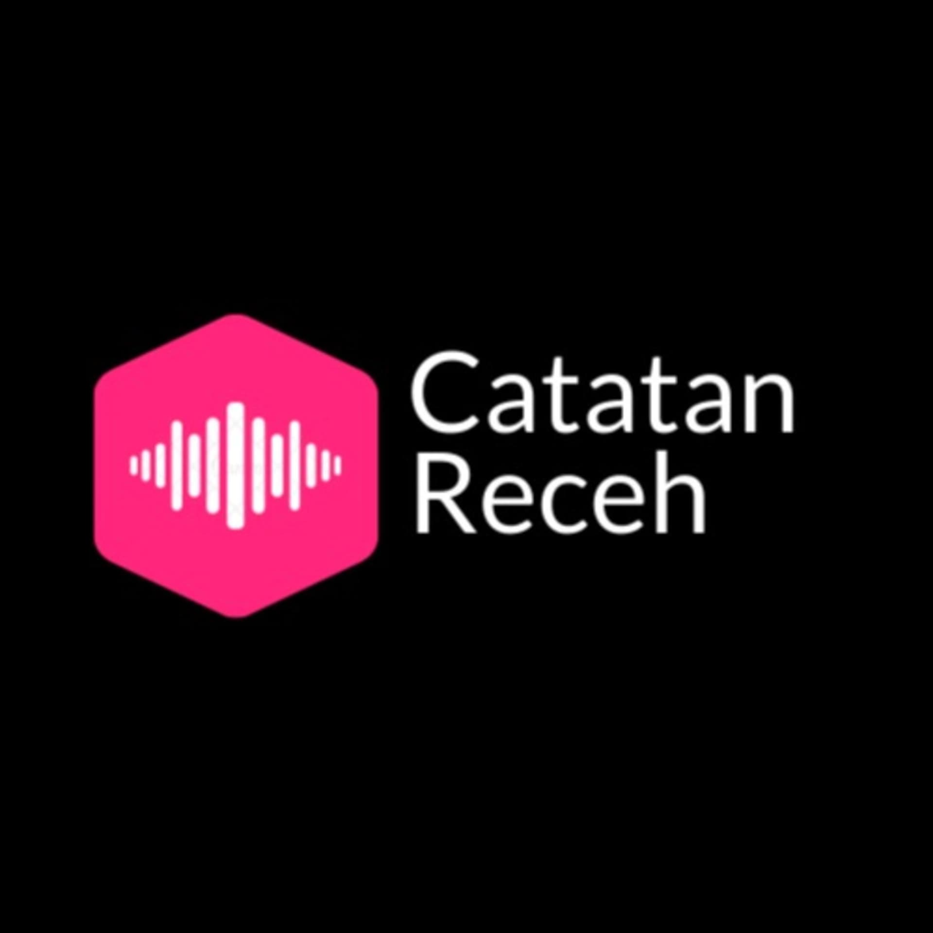 Catatan Receh - Podcasts