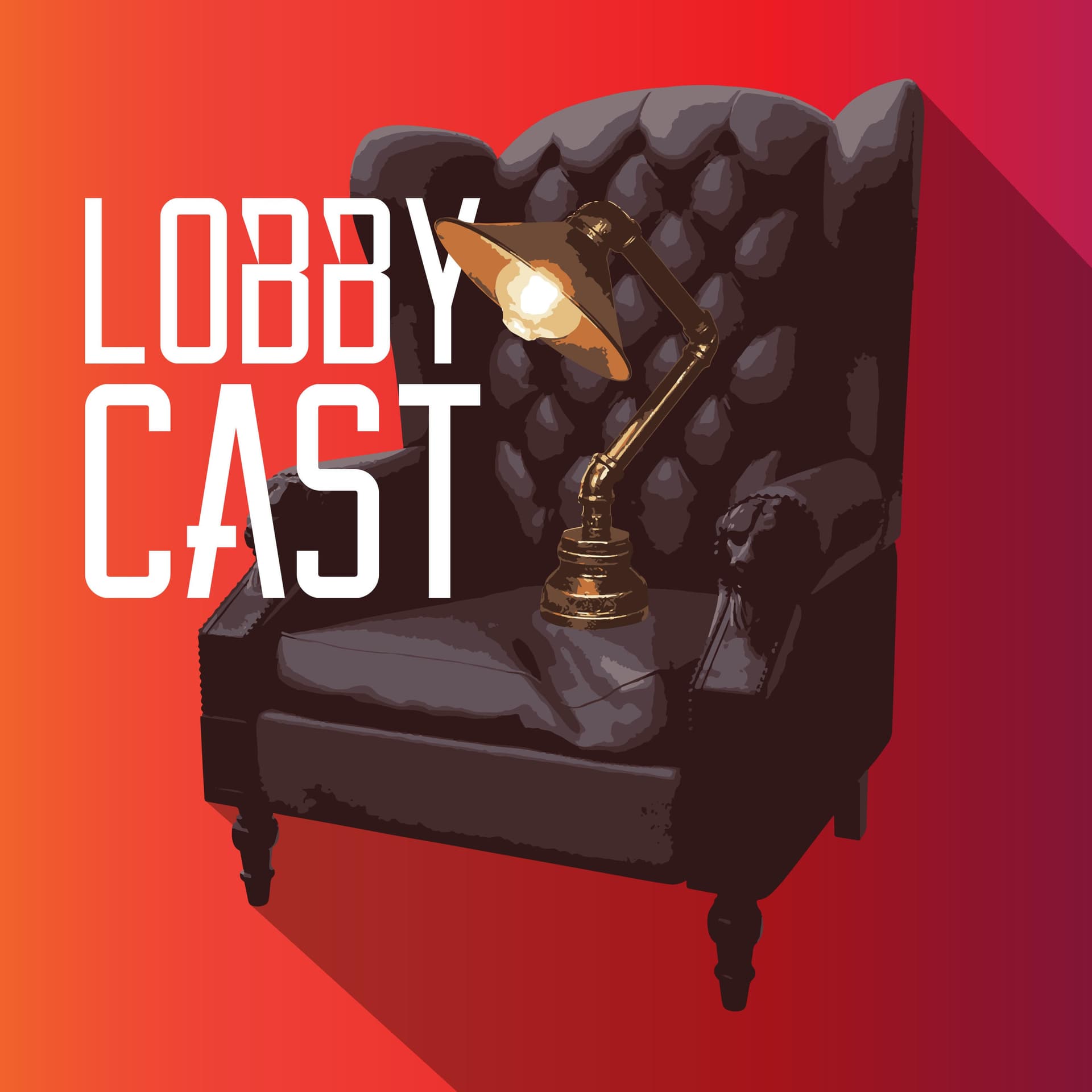 LobbyCast - Podcasts