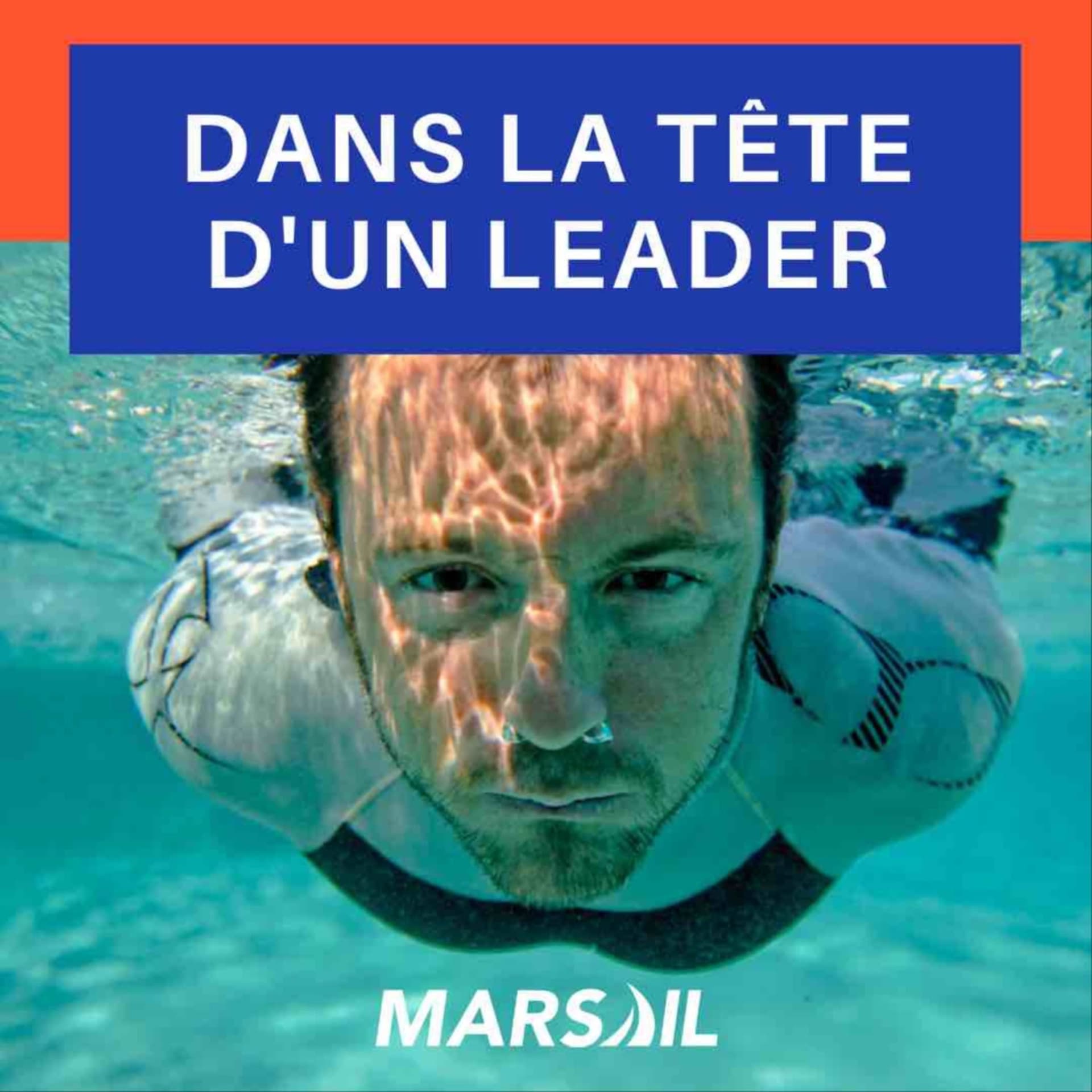 Dans la tête d'un leader - Podcasts