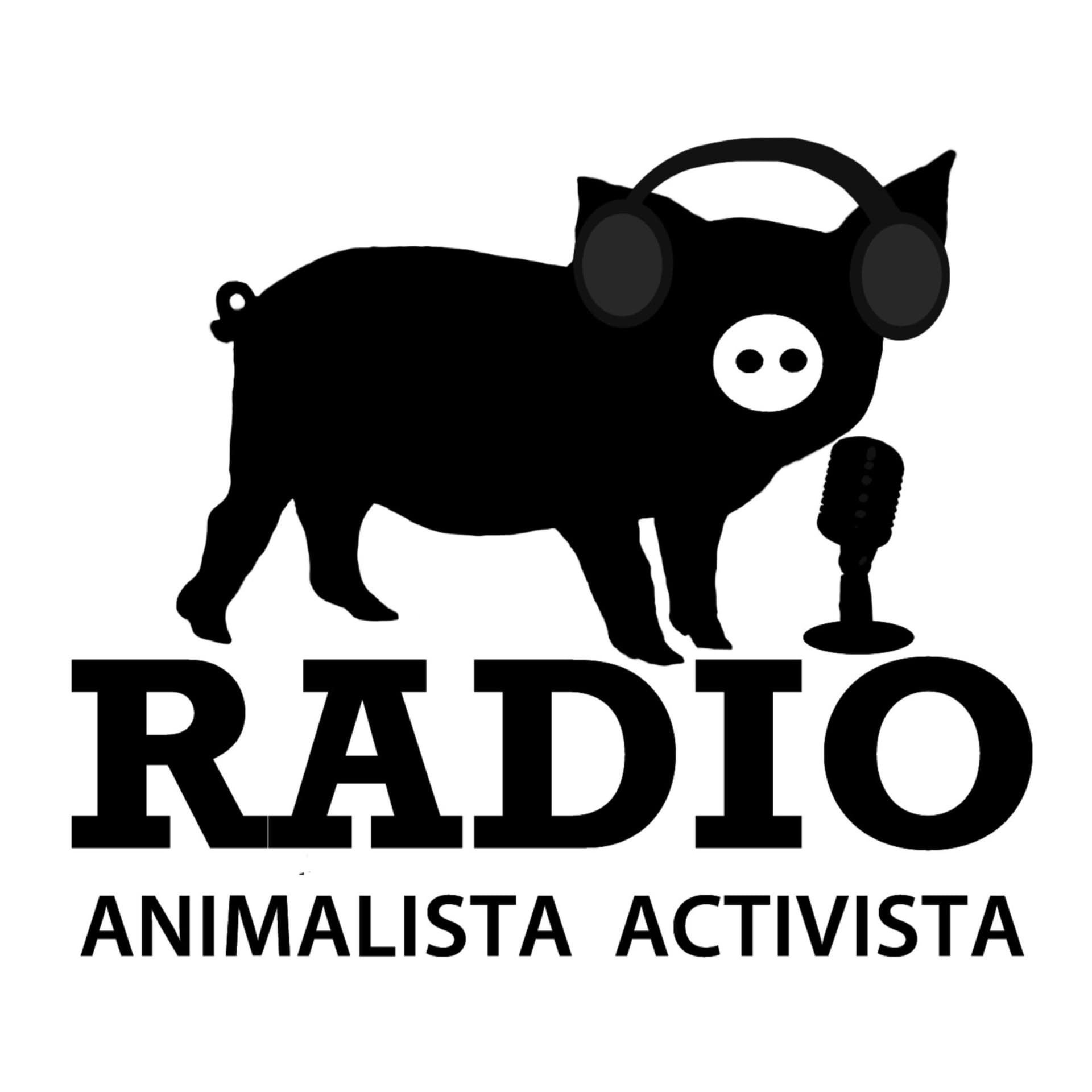 RADIO ANIMALISTA ACTIVISTA - Podcasts