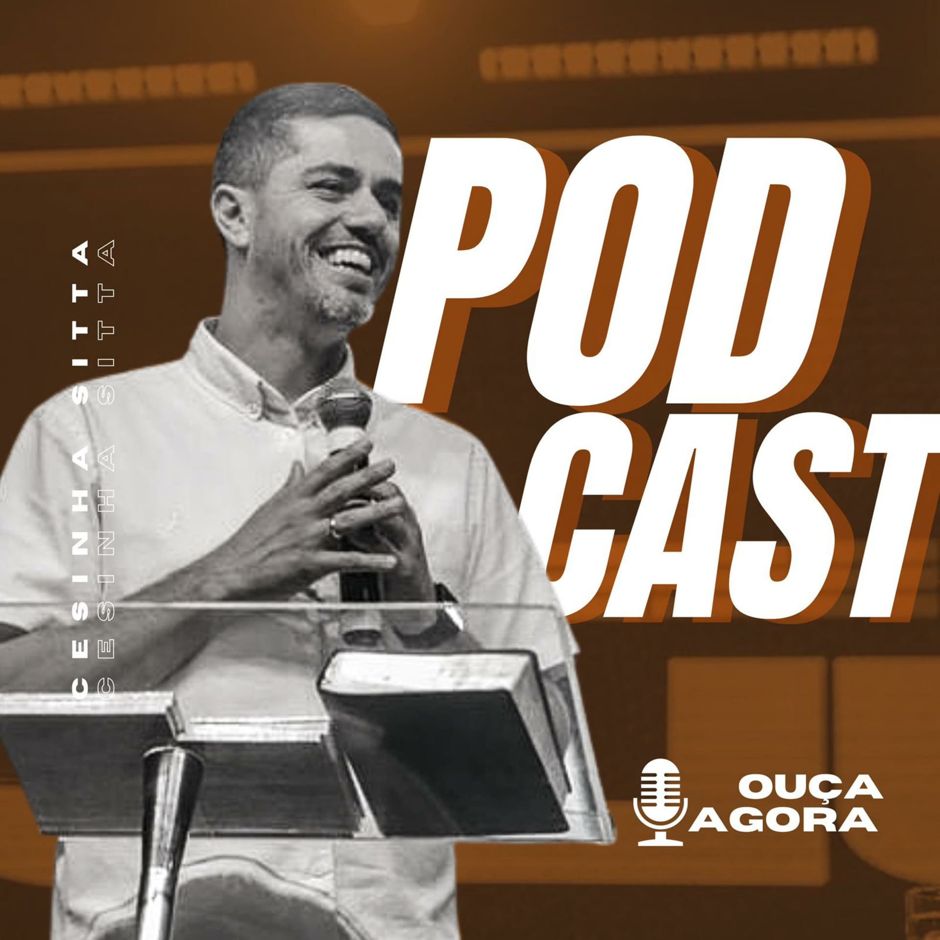 Cesinha Sitta - Podcasts