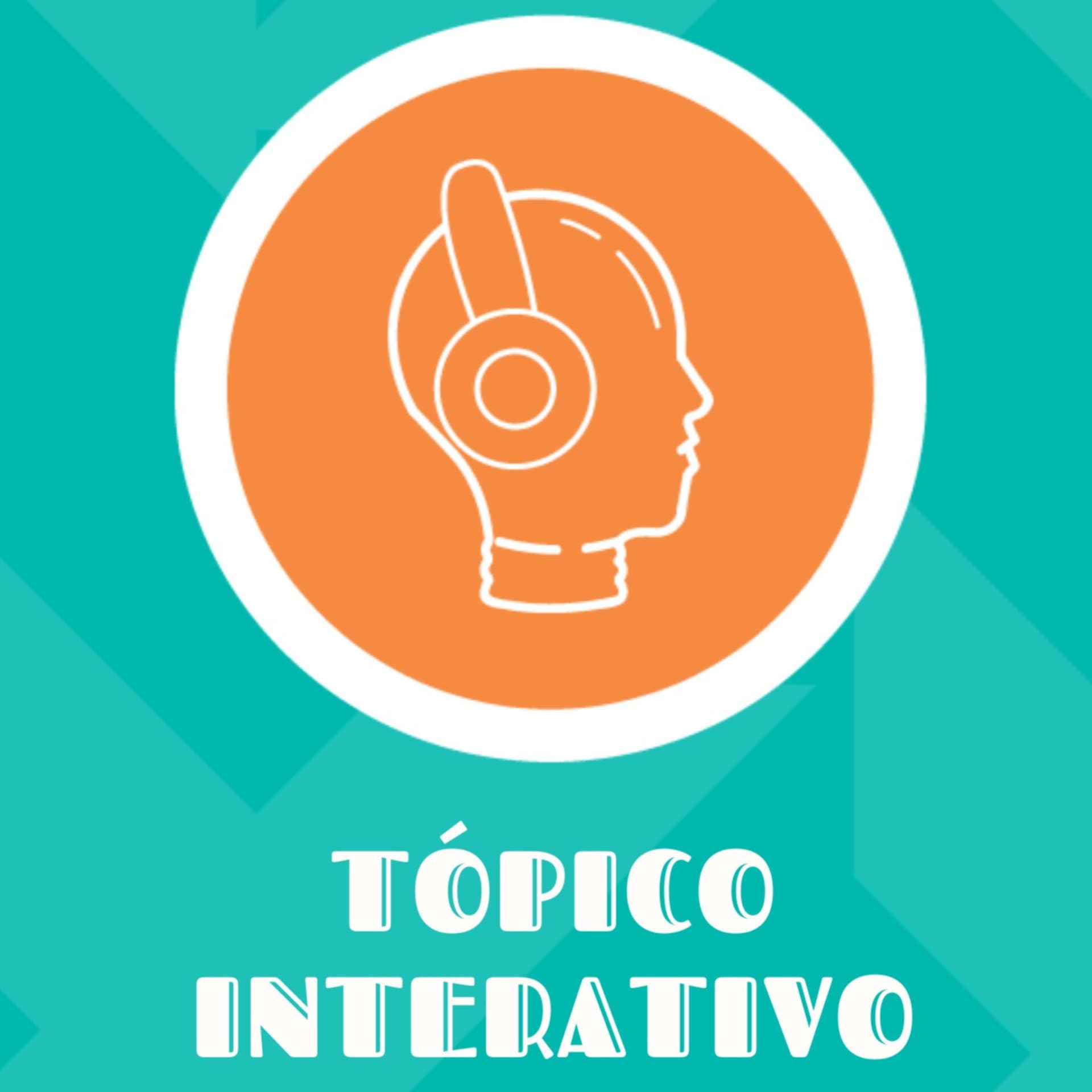Tópico Interativo - Podcasts