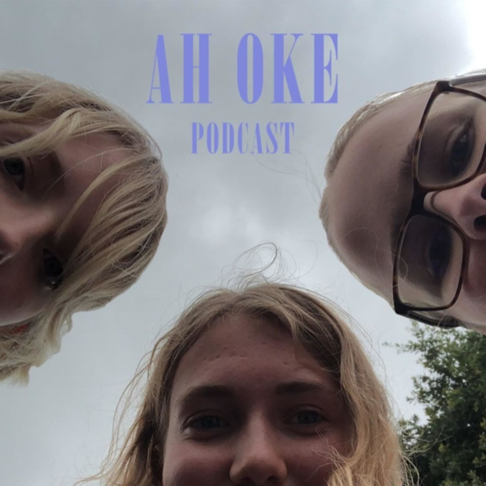 AH OKE PODCAST - Podcasts