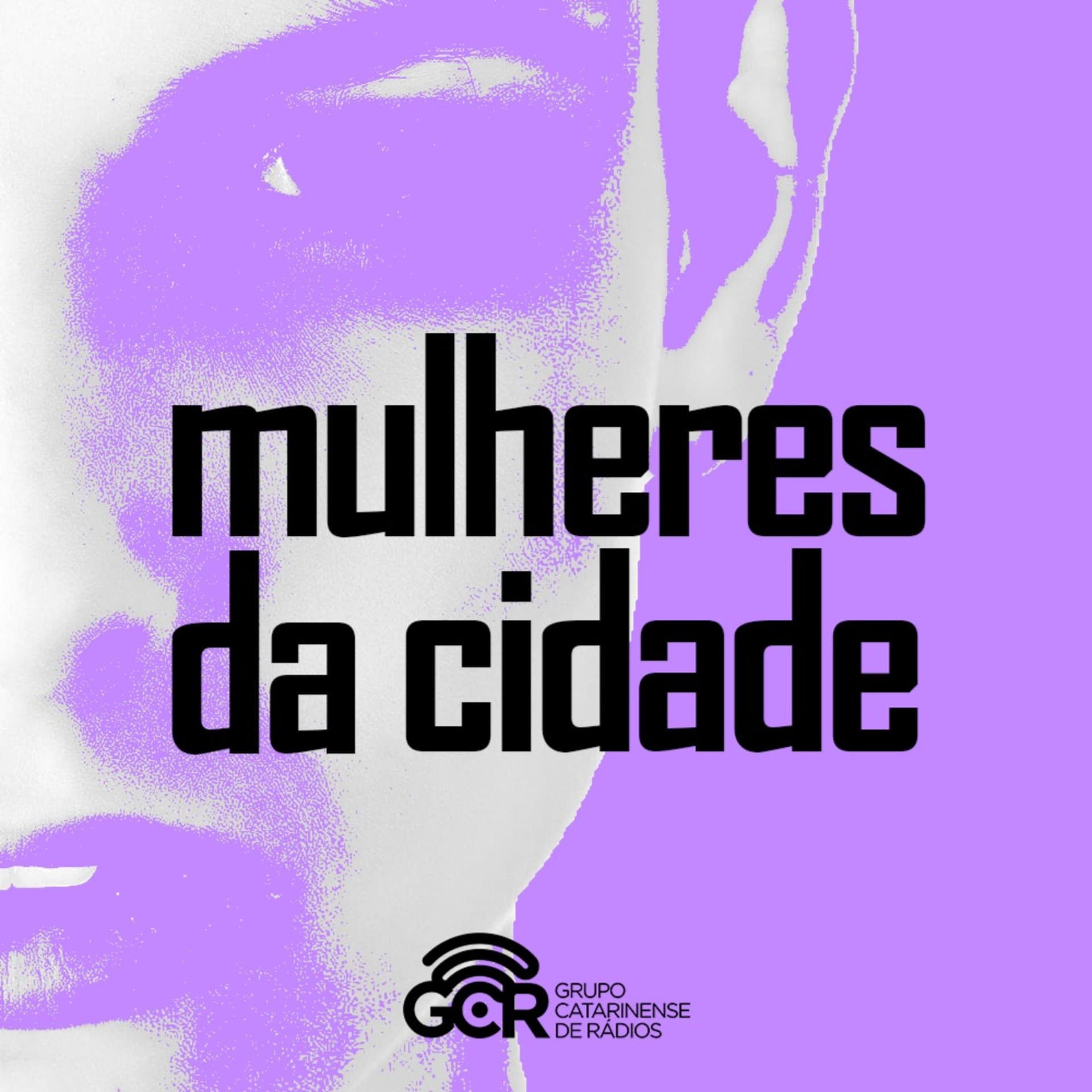 Mulheres da Cidade - Podcasts