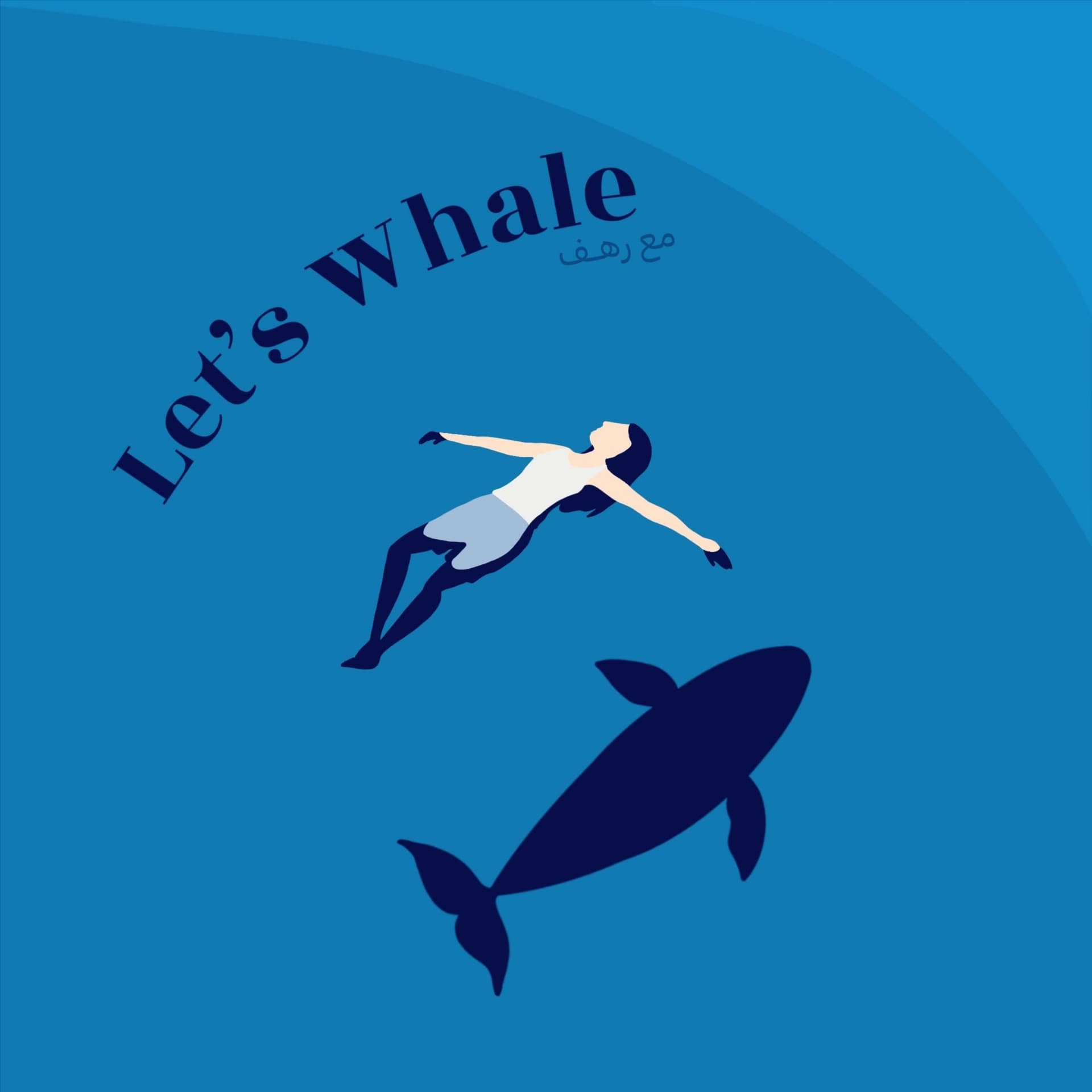 Let’s Whale | لتس ويل - Podcasts