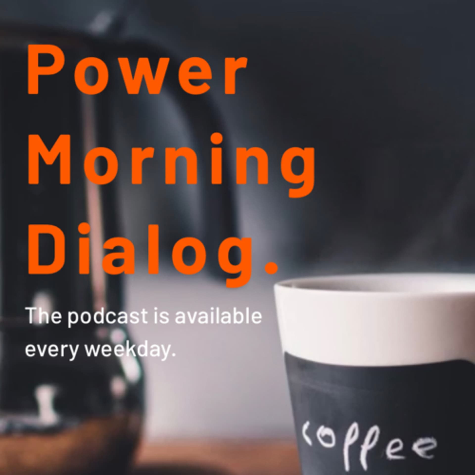 Power Morning Dialog. - Podcasts