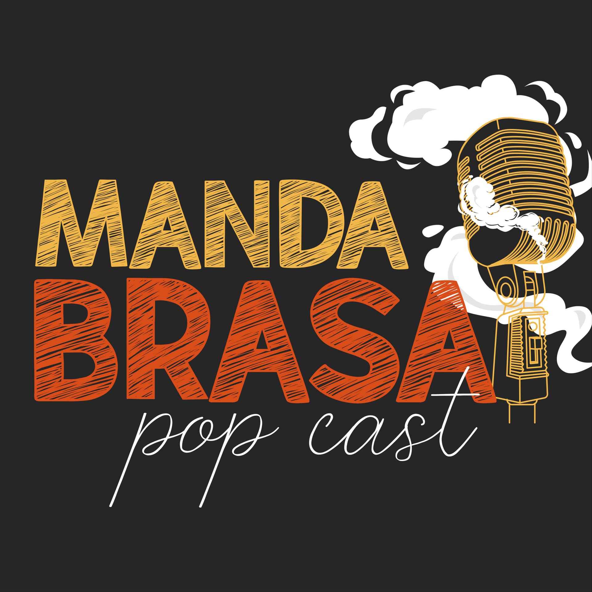 Manda Brasa - Podcasts