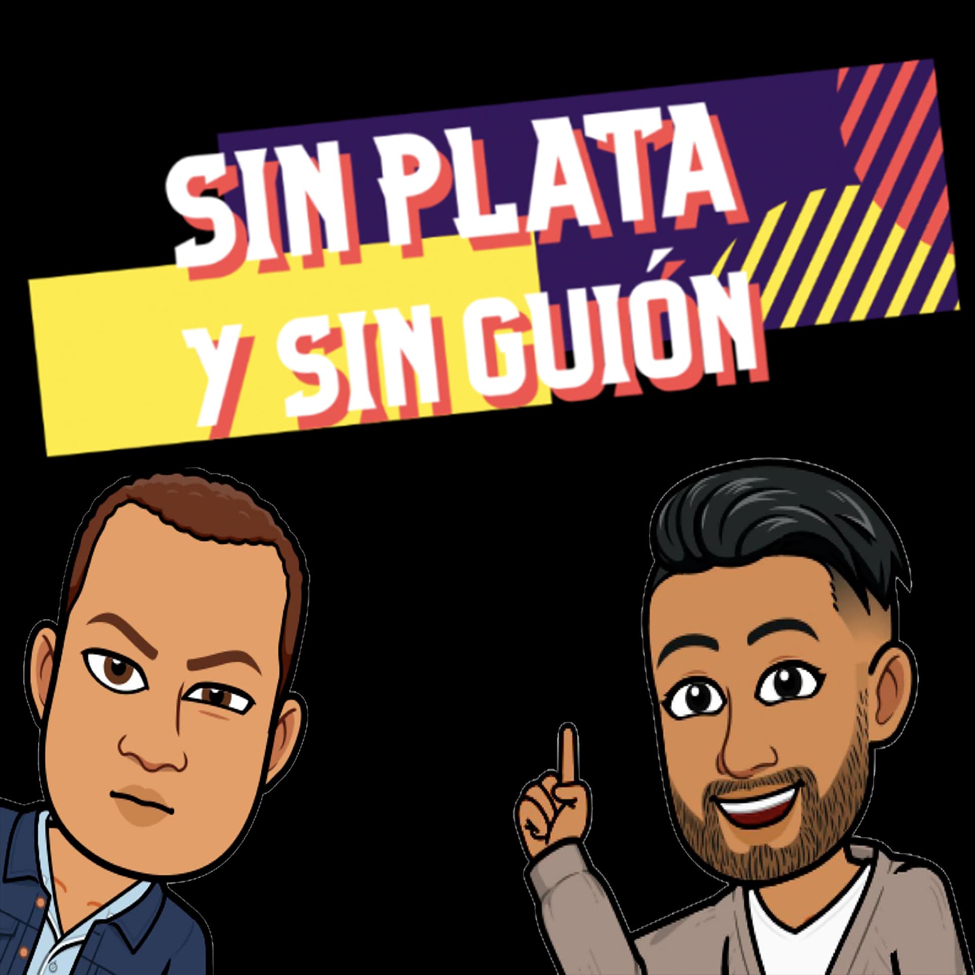 Sin plata y sin guion - Podcasts