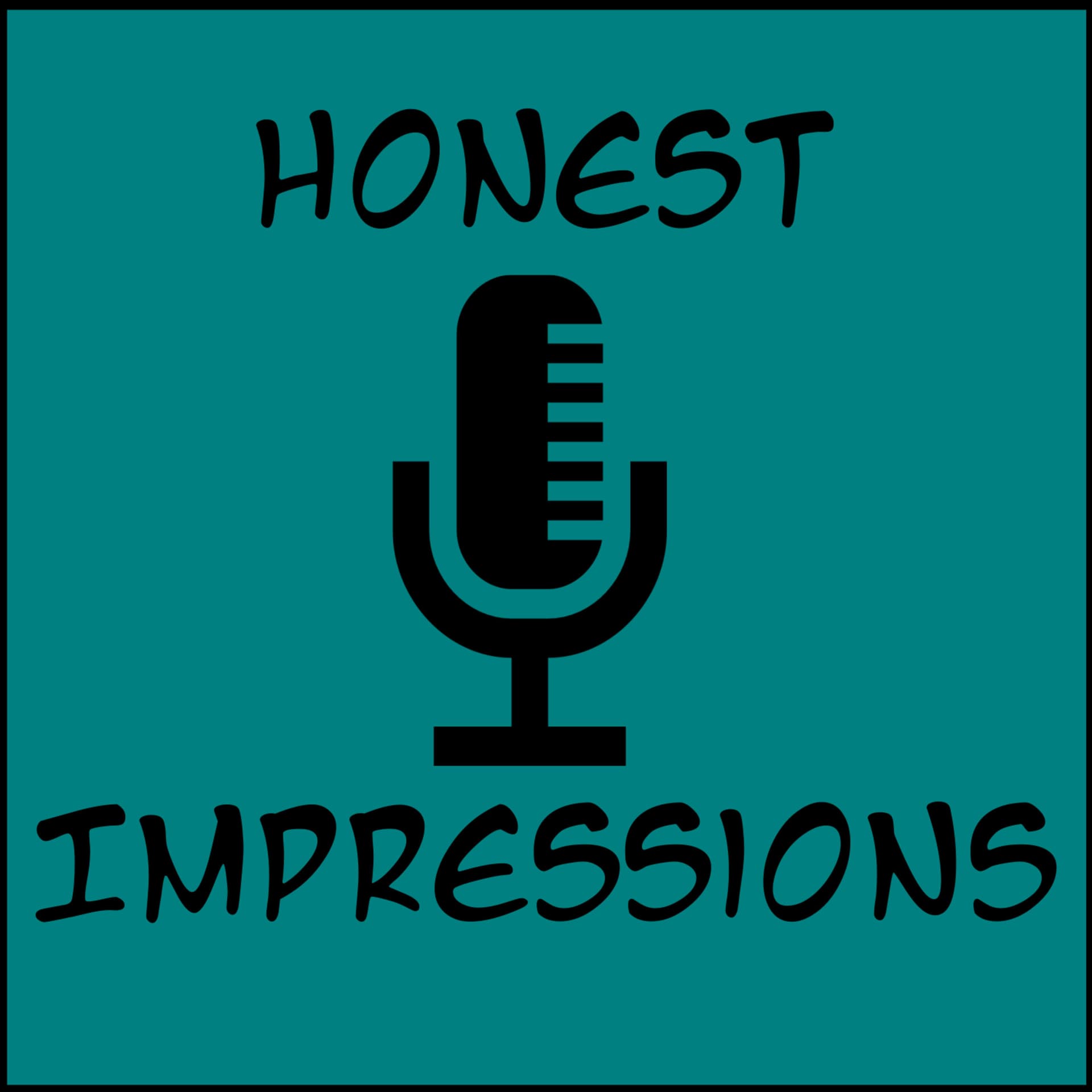 Honest Impressions - Podcasts