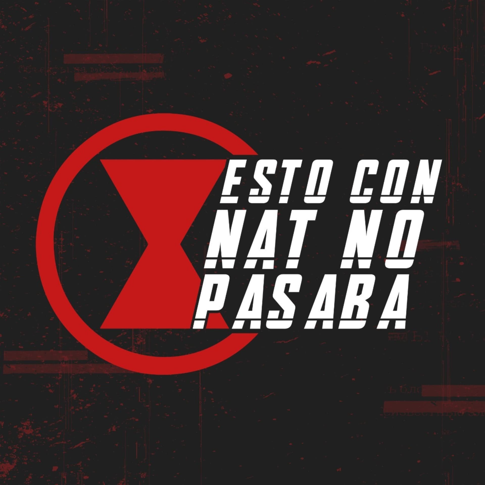 Esto con Nat no pasaba - Podcasts