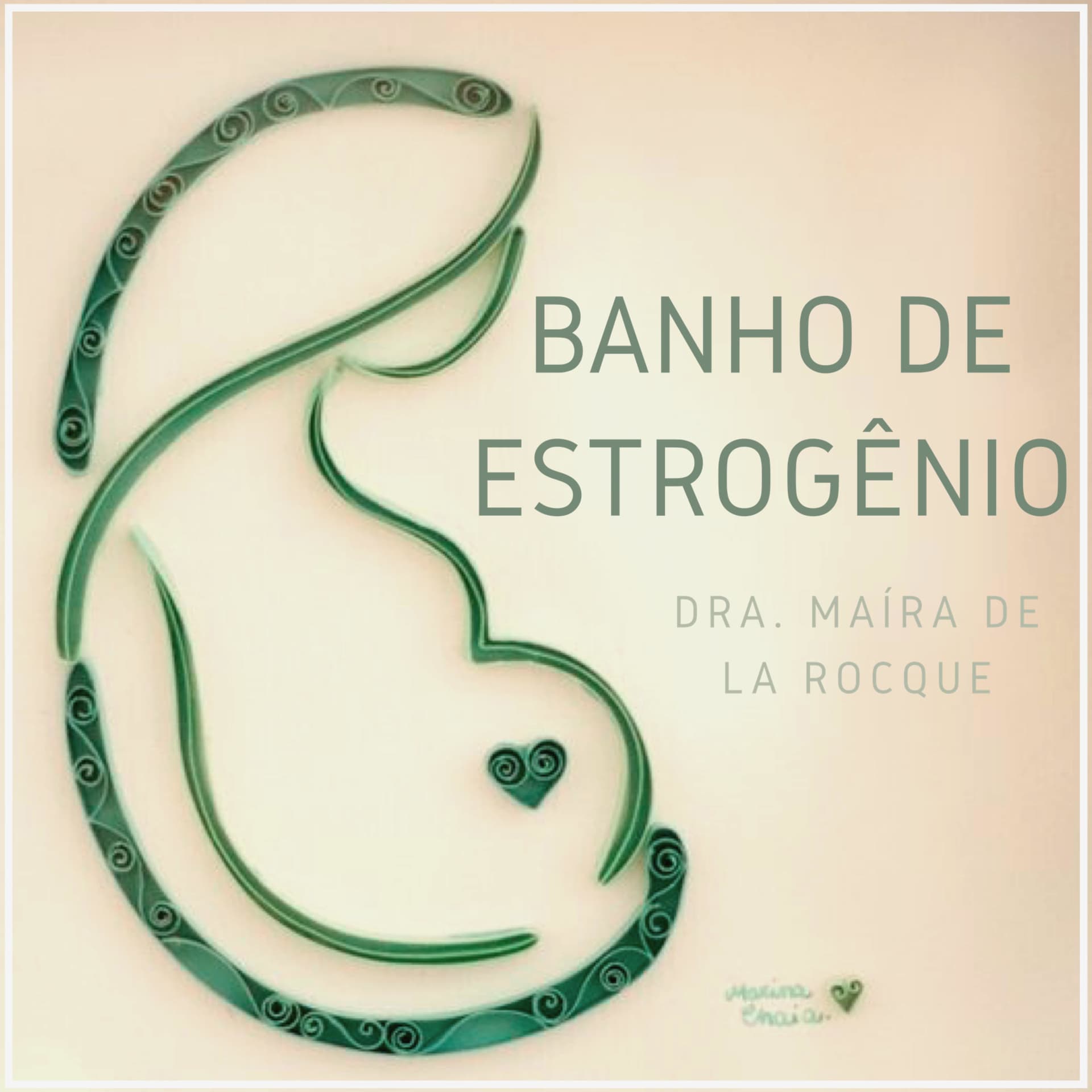 Banho de Estrogênio - Podcasts