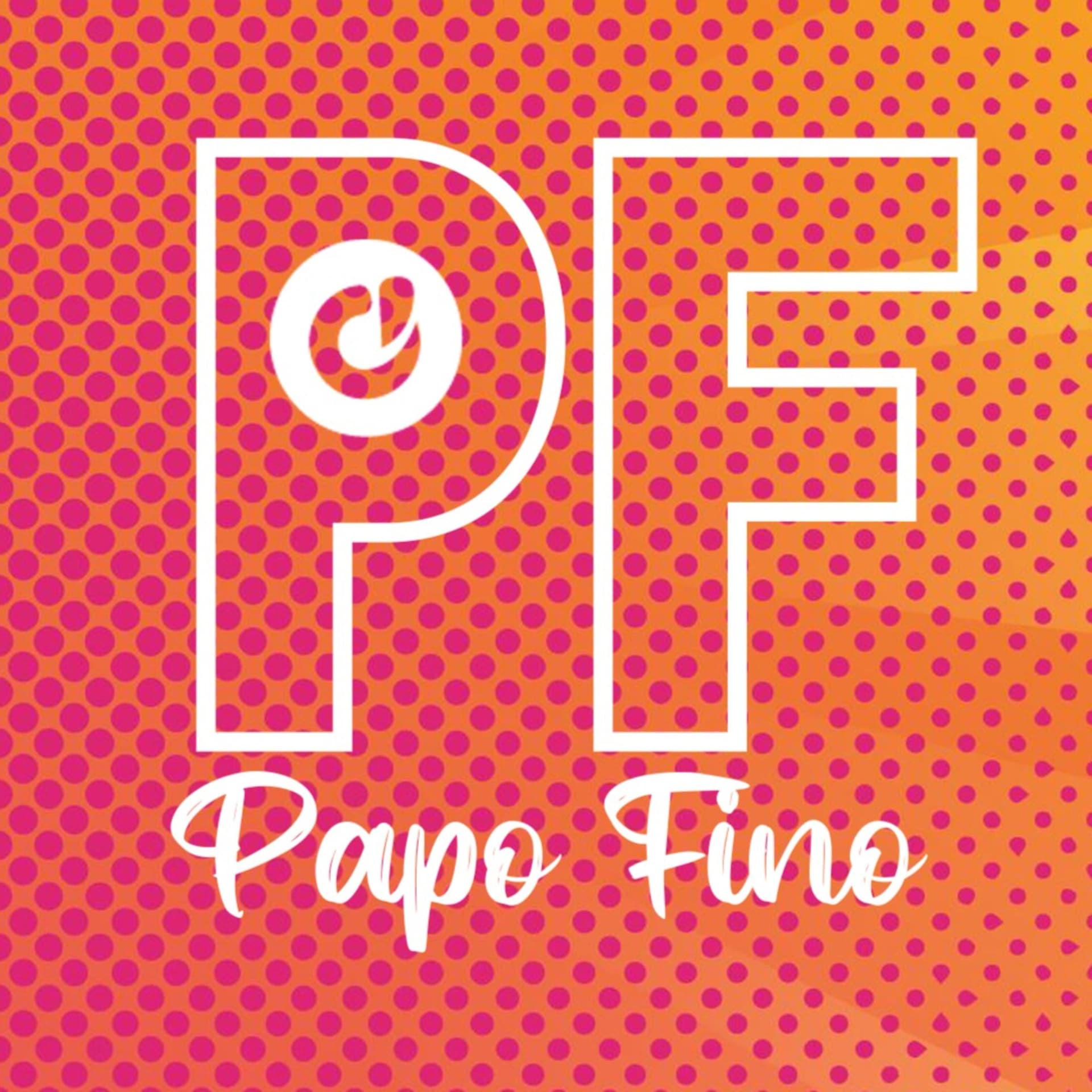Papo Fino - Rádio Felicidade - Podcasts