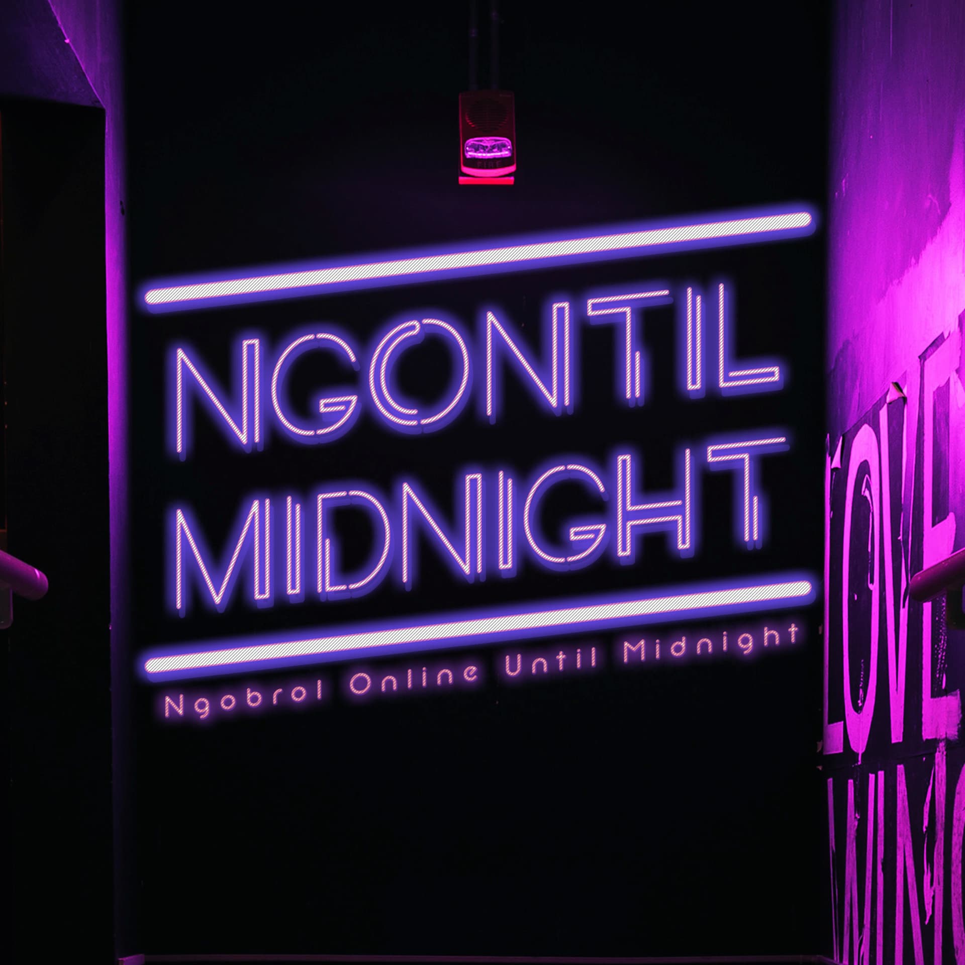 Ngontil Midnight (Ngobrol Online Until Midnight) - Podcasts