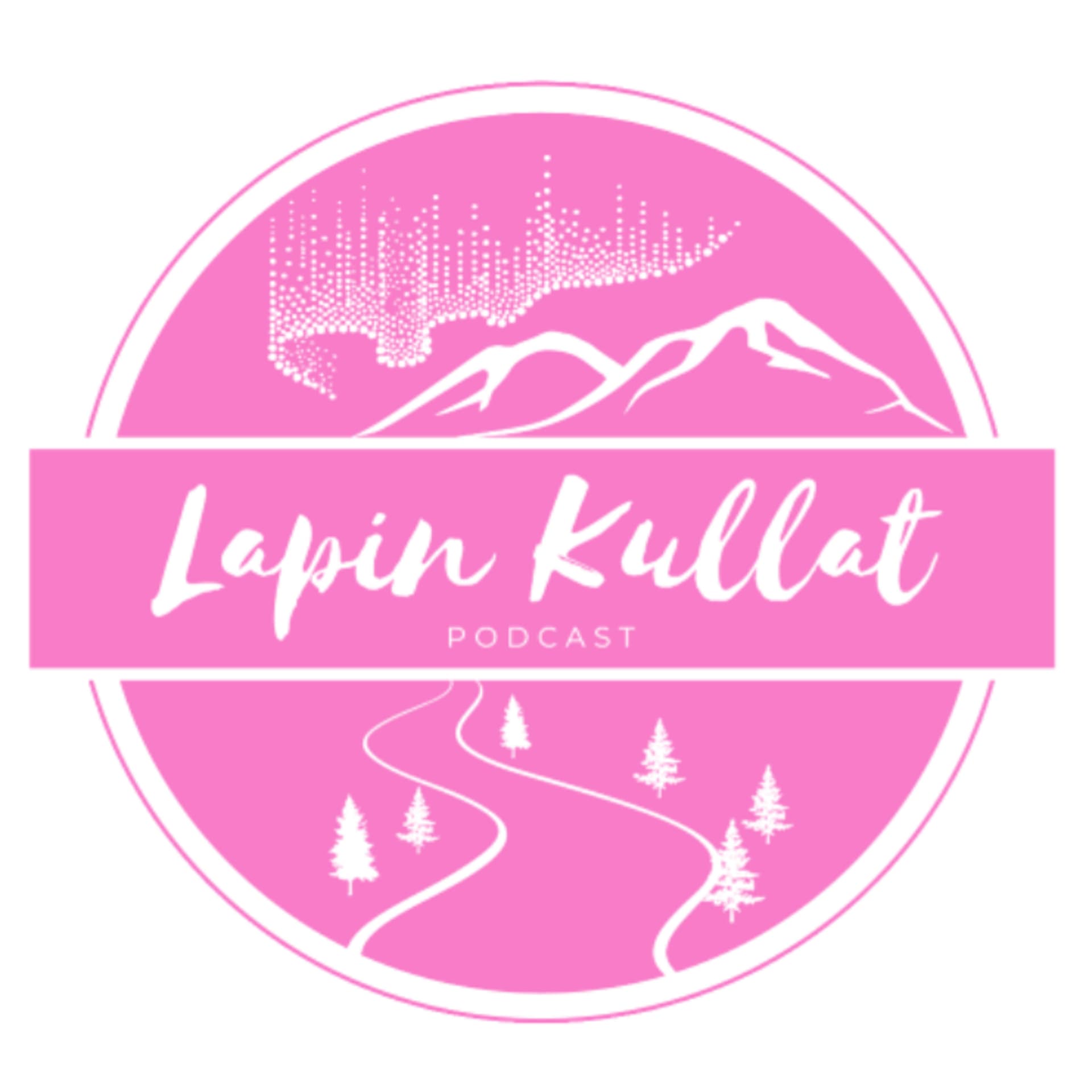 Lapin Kullat Podcast - Podcasts