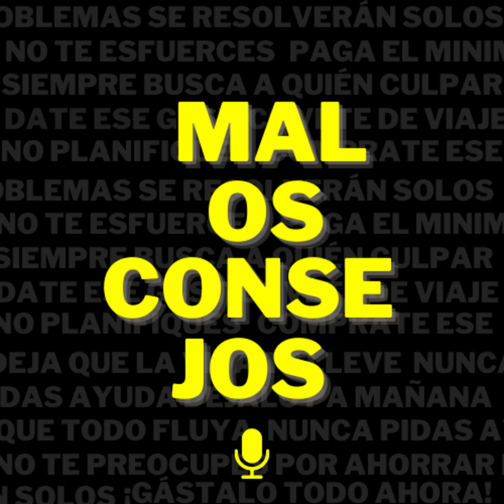 Malos Consejos - Podcasts
