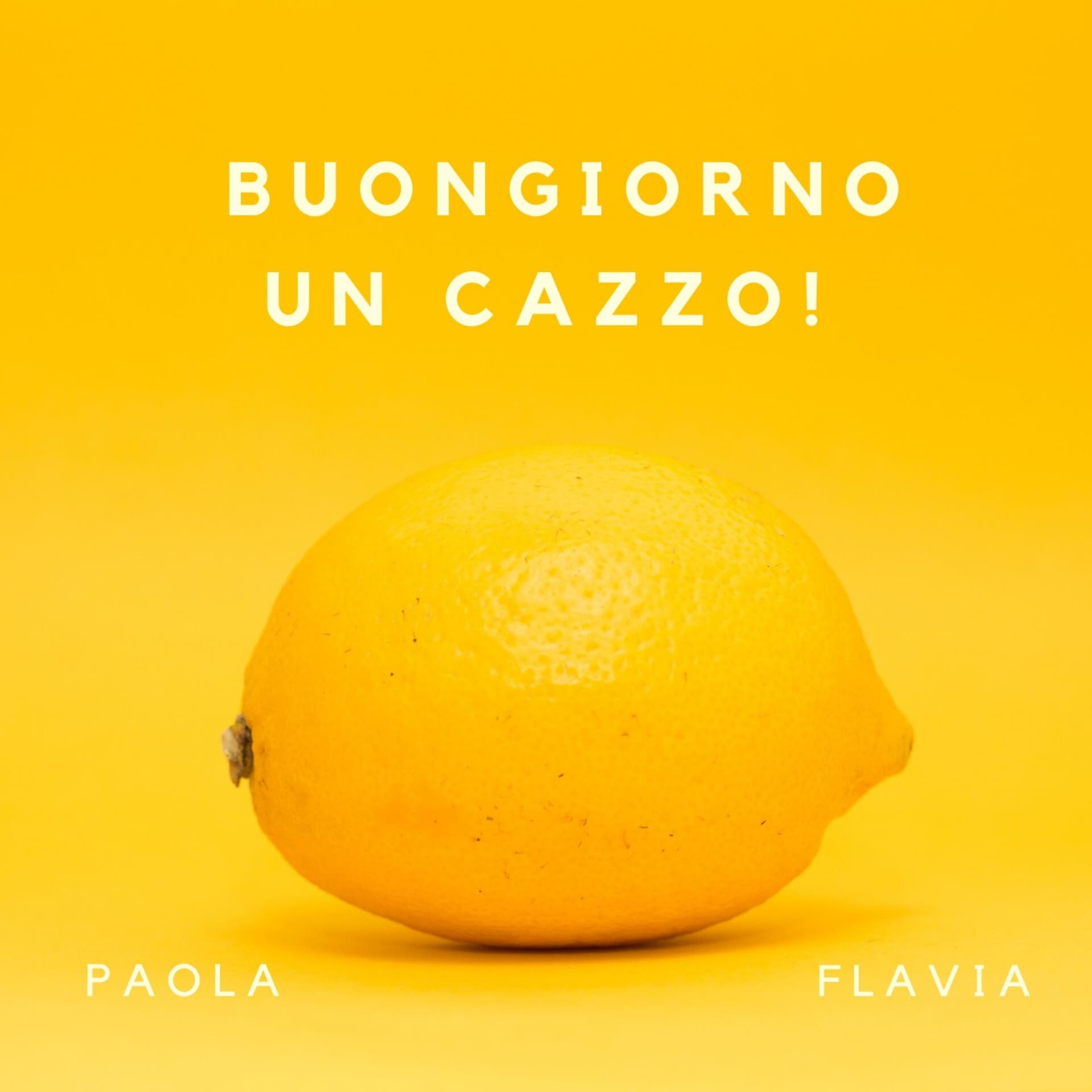 Buongiorno un cazzo! - Podcasts