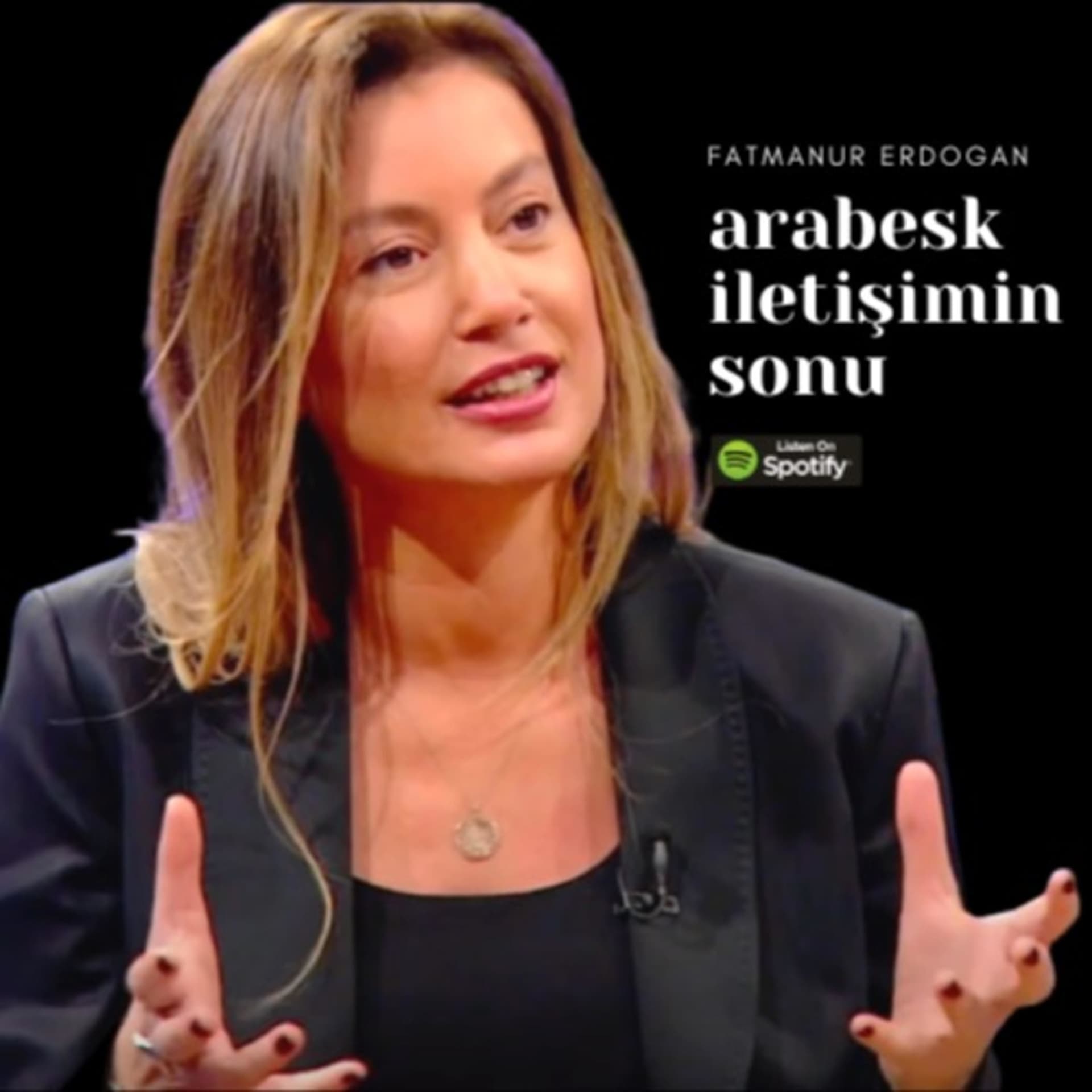 Arabesk İletişimin Sonu - Podcasts