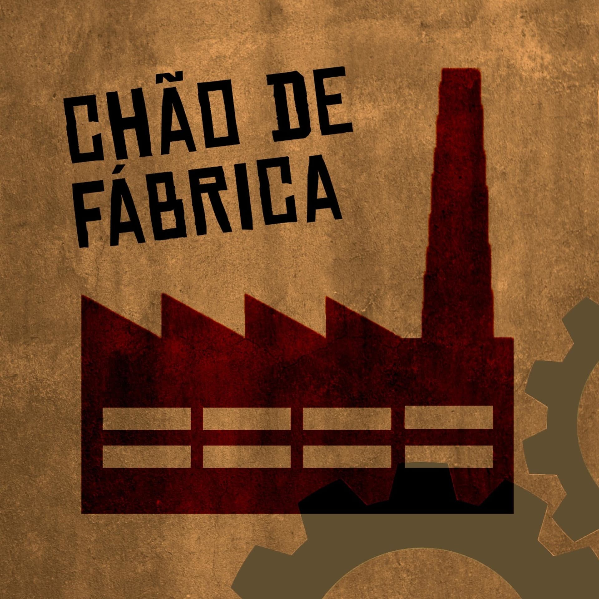 Chão de Fábrica - Podcasts
