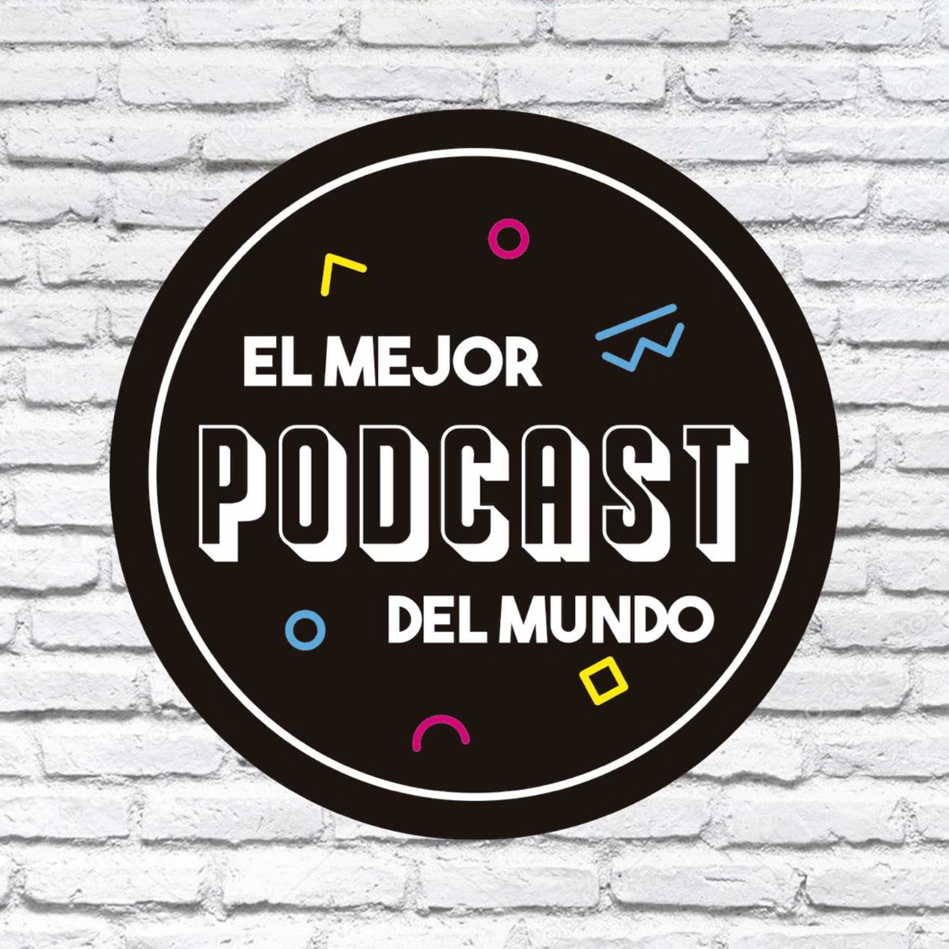 EL MEJOR PODCAST DEL MUNDO - Podcasts