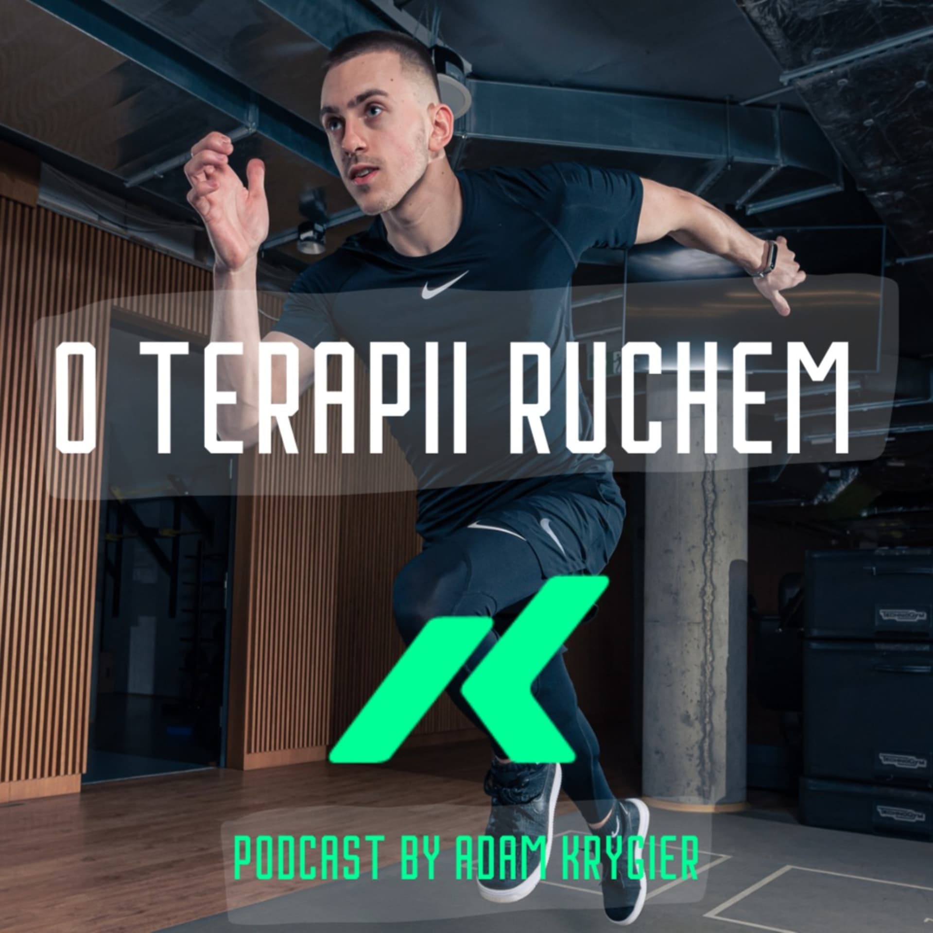 O Terapii Ruchem - Adam Krygier - Podcasts