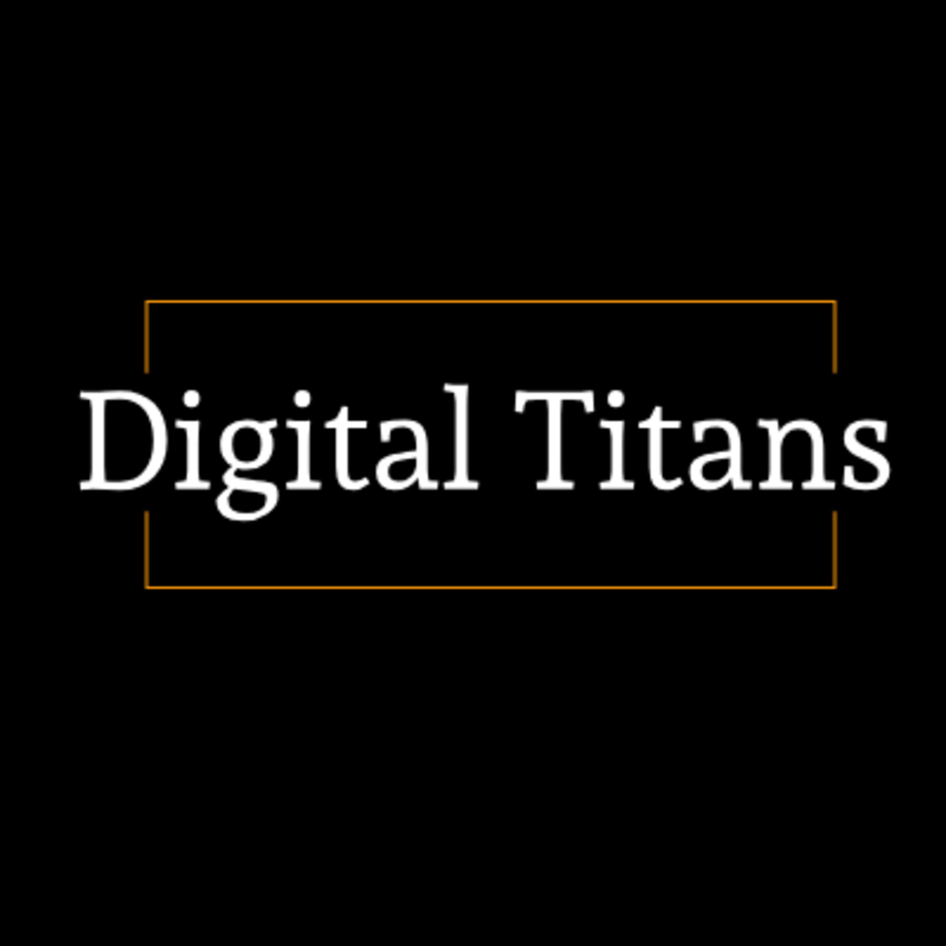 Digital Titans - Digital Marketing Podcasts - Podcasts