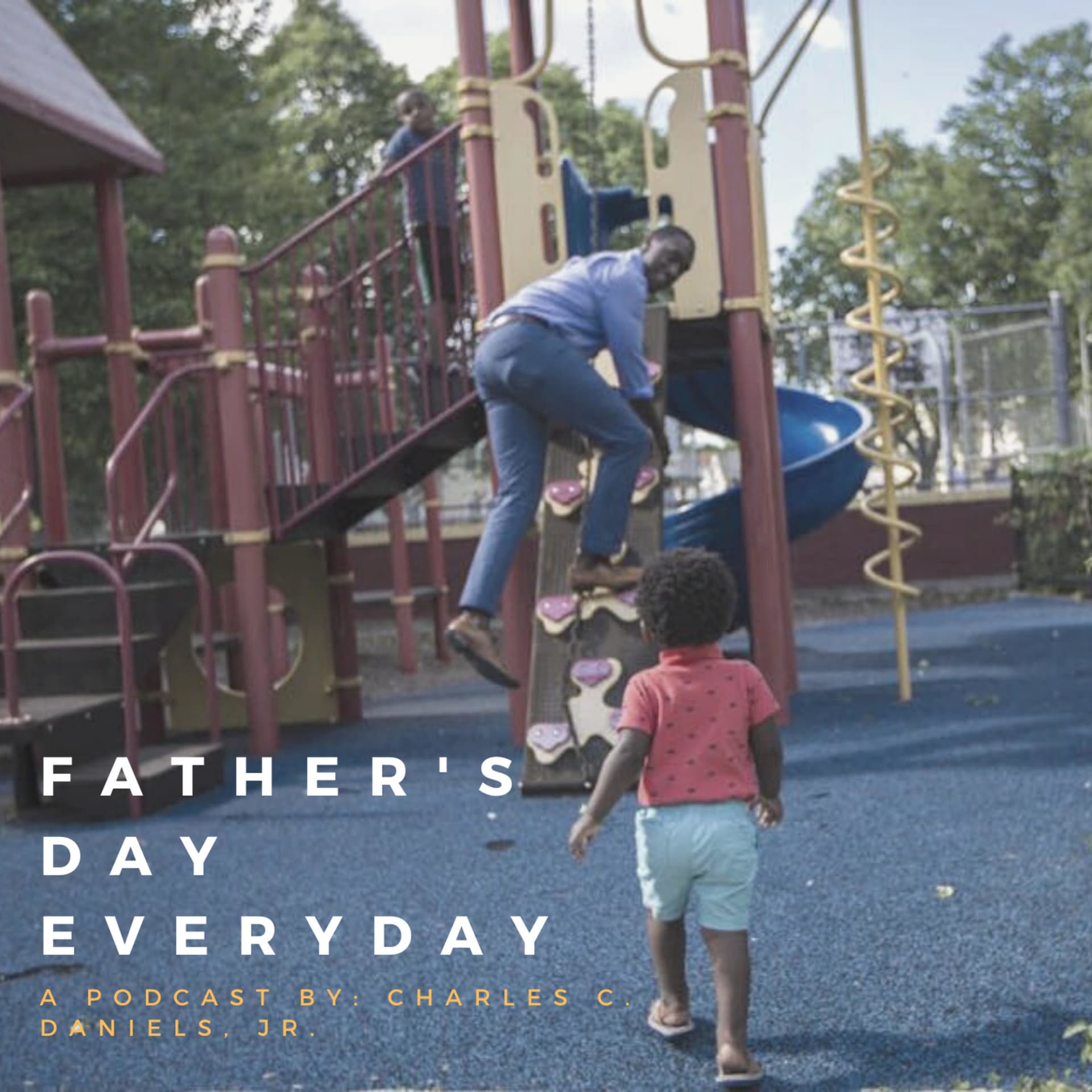 Father's Day Every Day - Podcasts
