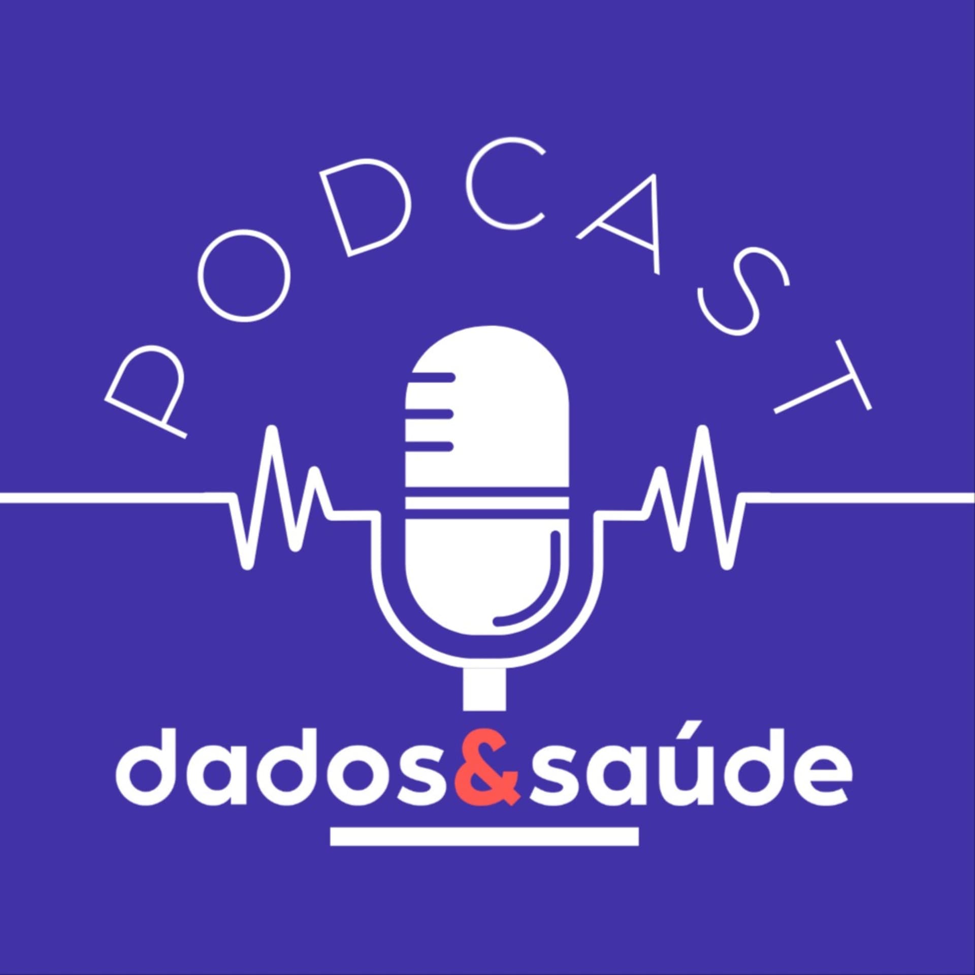 dados & saúde - Podcasts