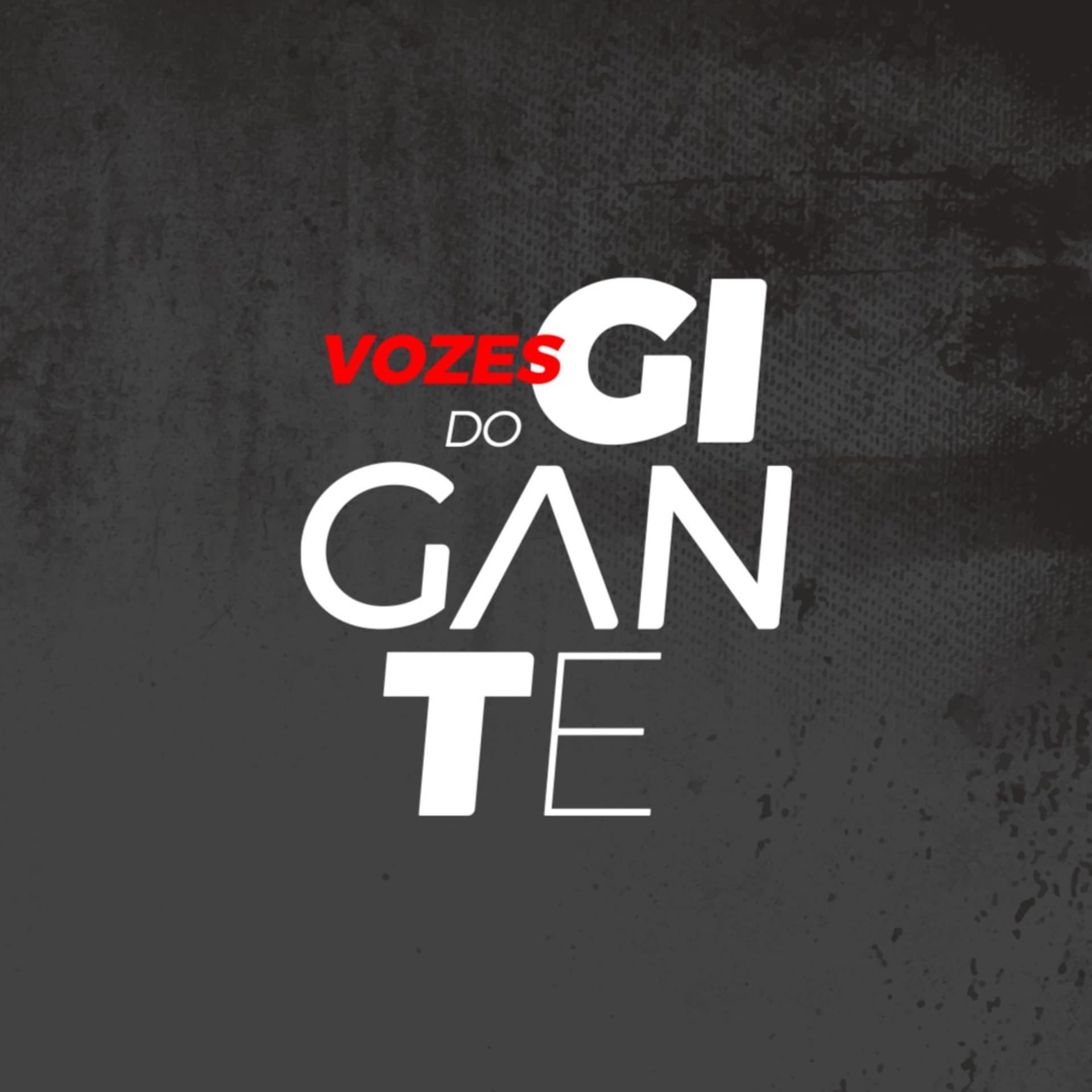 Vozes do Gigante - Podcasts