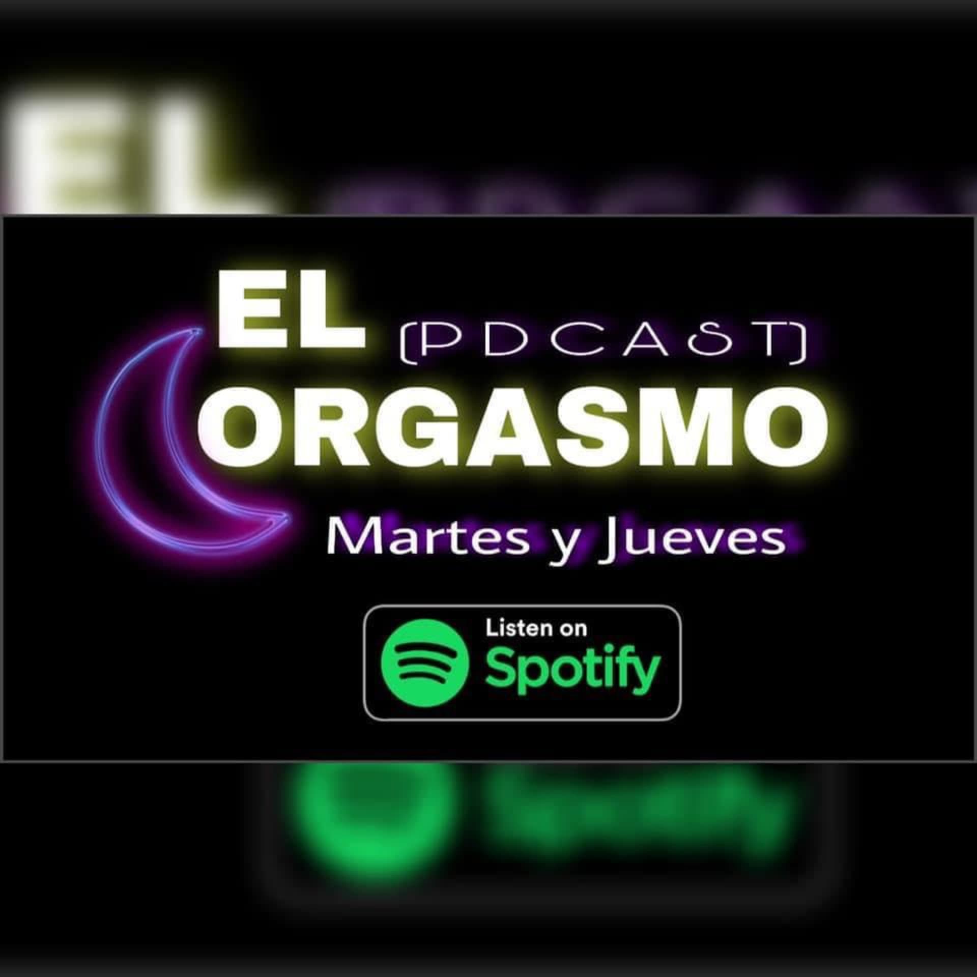 El Orgasmo Pdcast - Podcasts