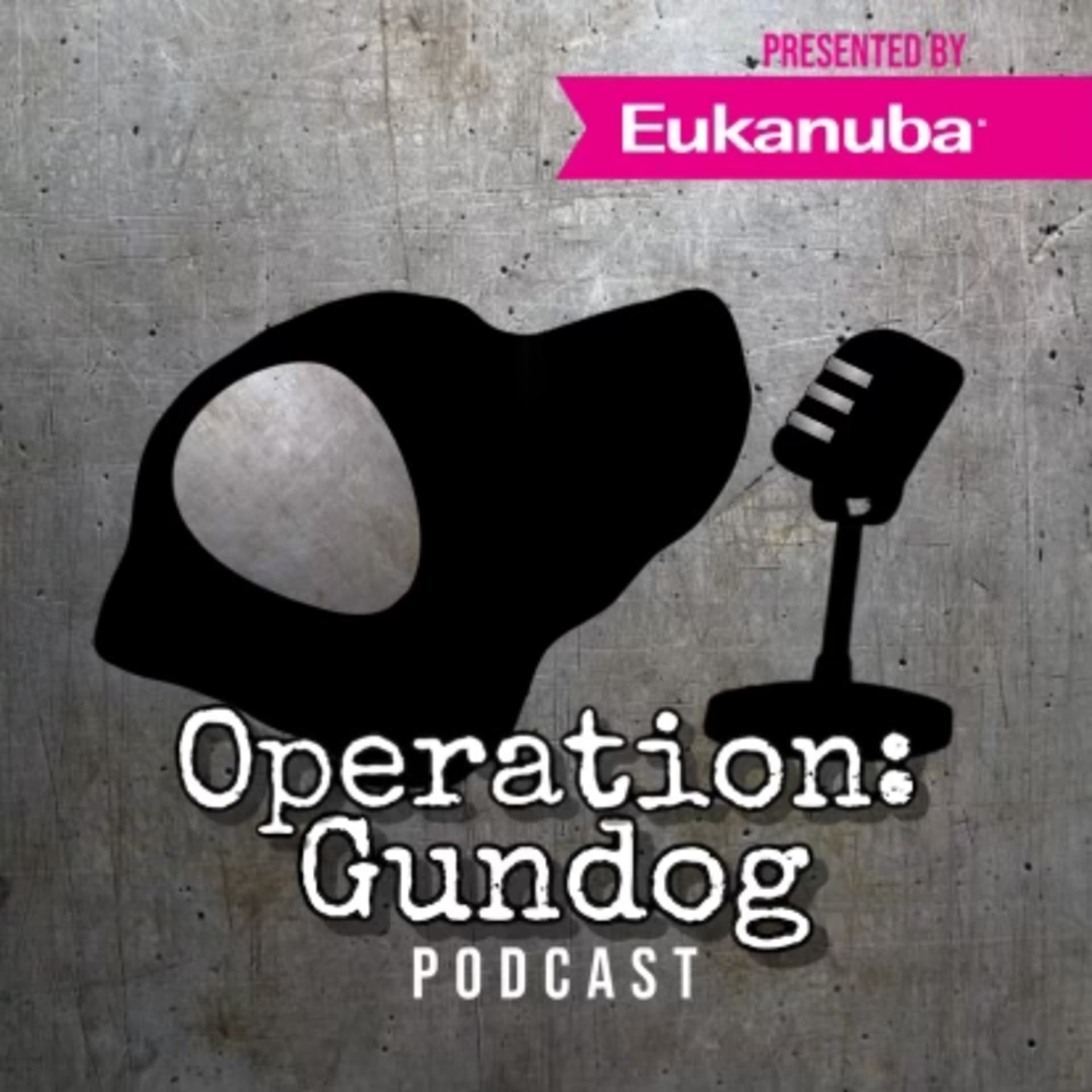 Operation: Gundog - Podcasts