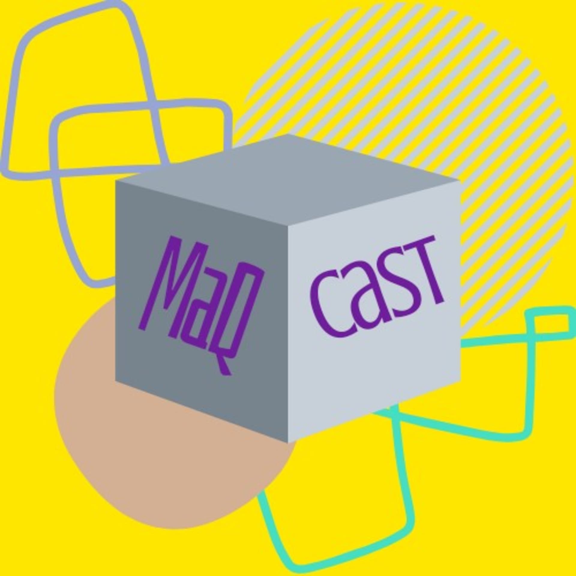 MAQCAST - Podcasts