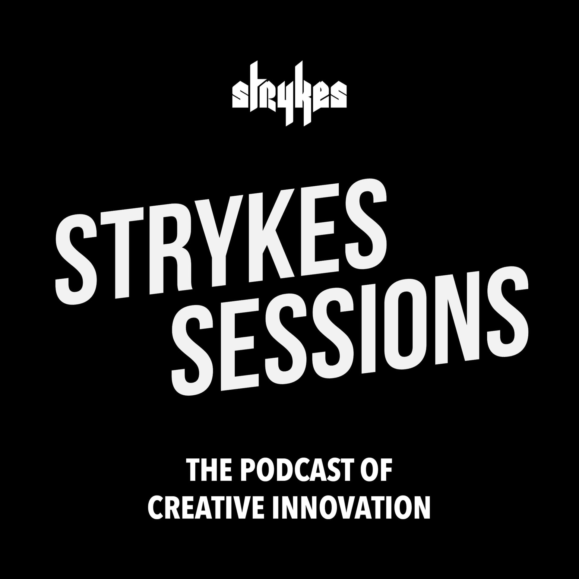 Strykes Sessions - Podcasts