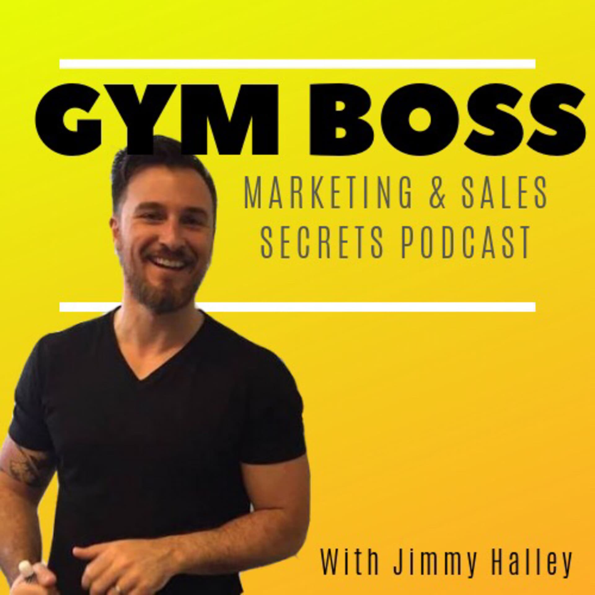 The Gym Boss Podcast - Marketing and Sales Secrets - Podcasts