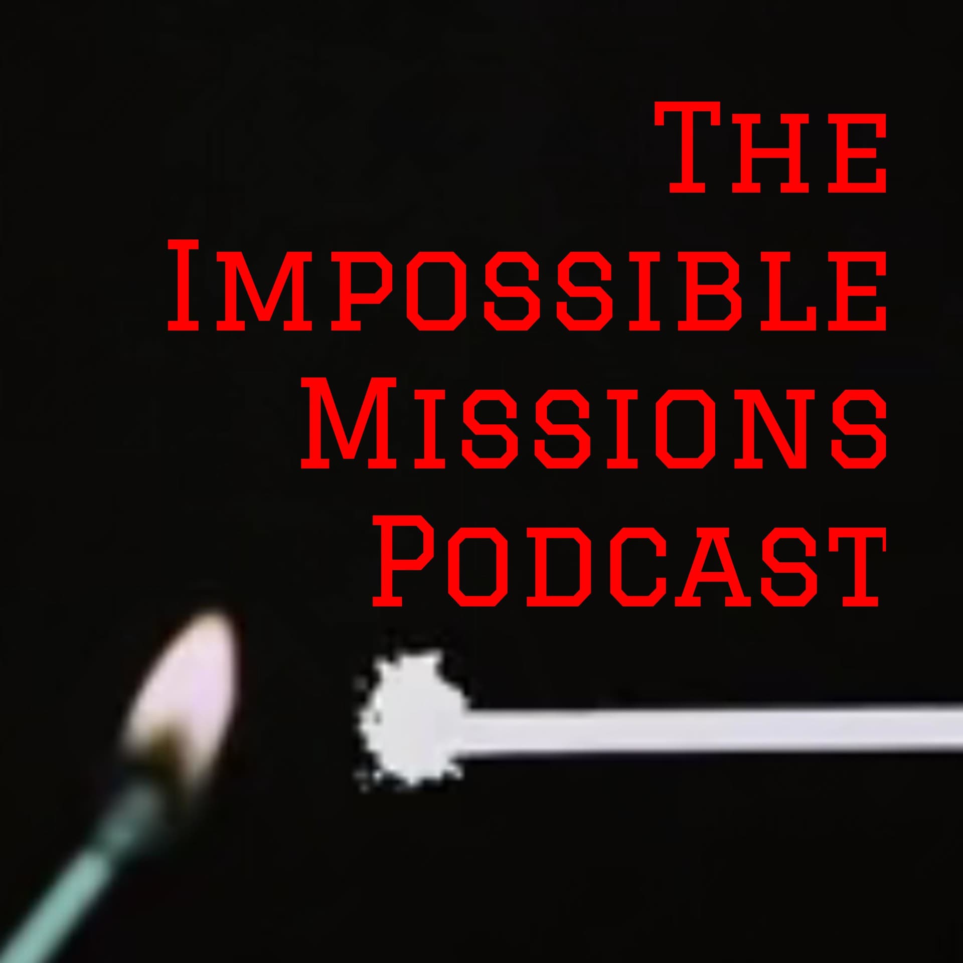 The Impossible Missions Podcast - Podcasts