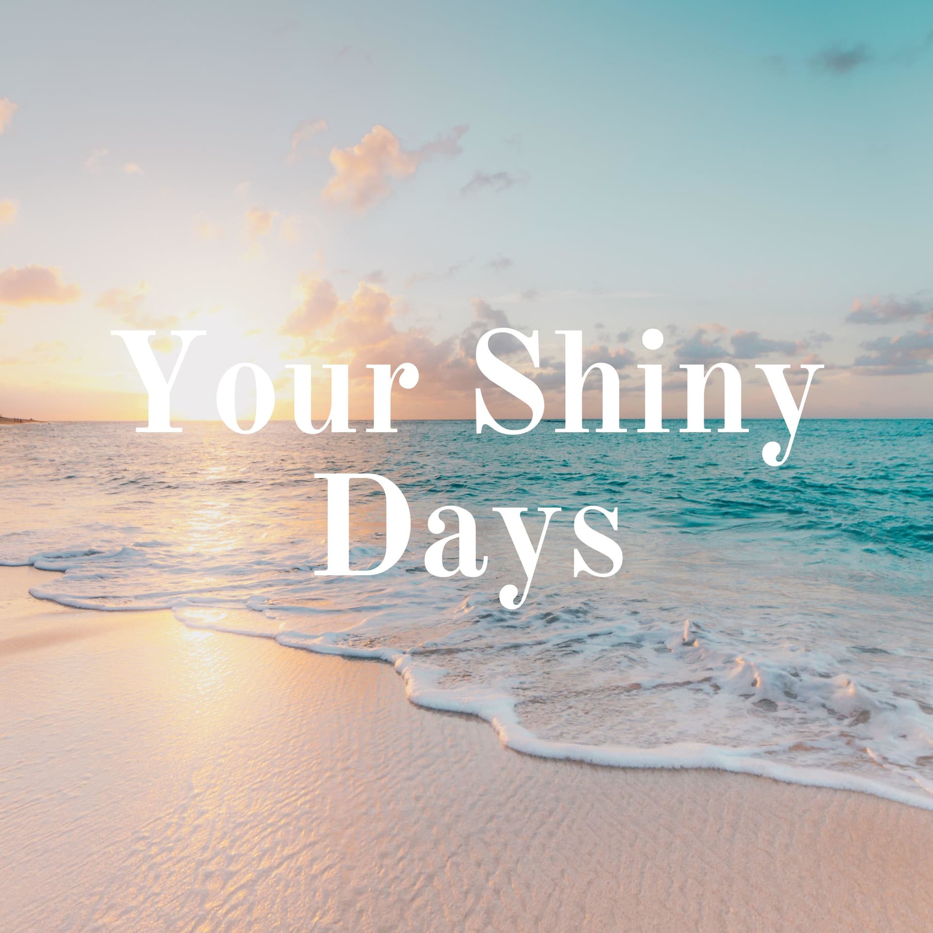 Your Shiny Days - Podcasts