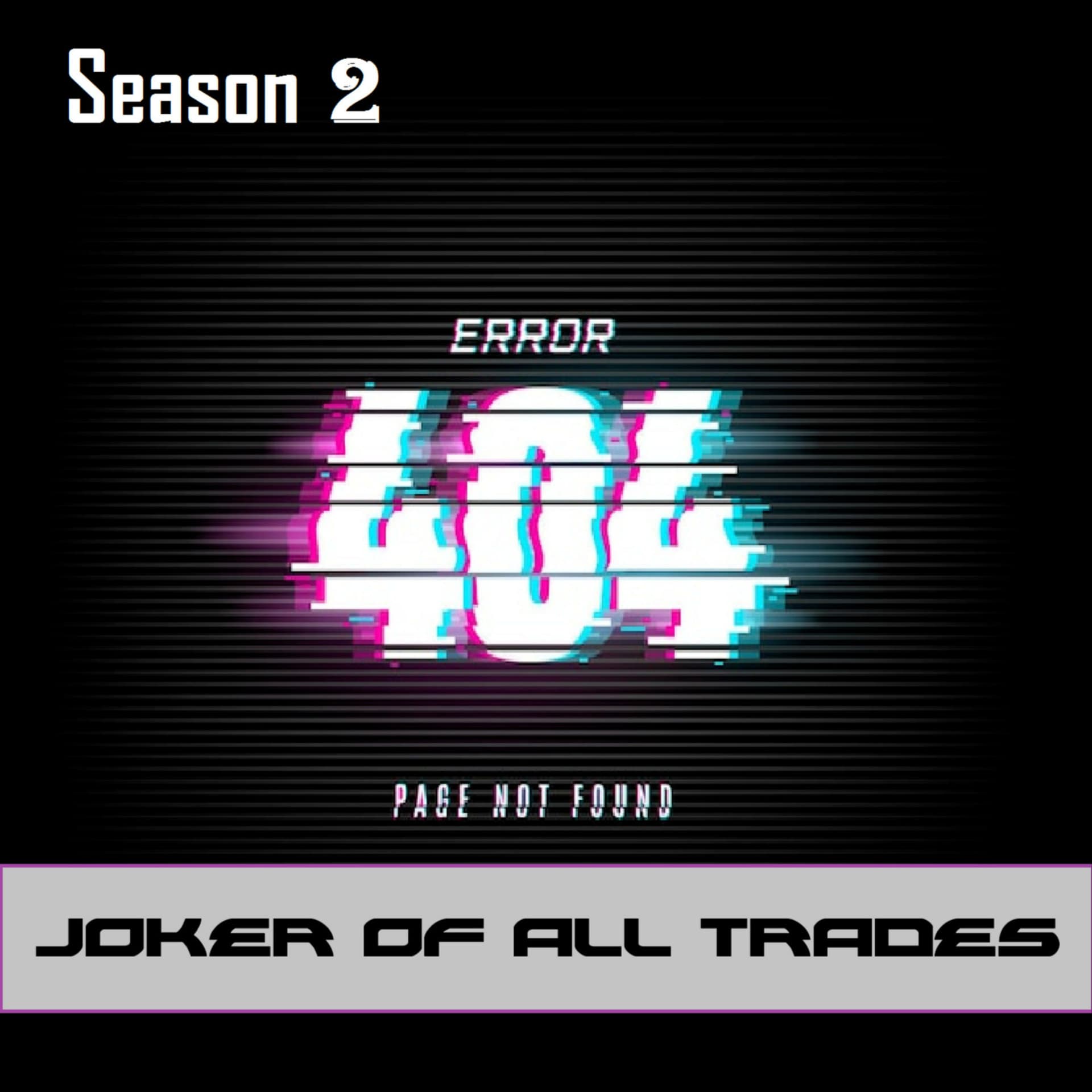 Joker of all trades - Podcasts