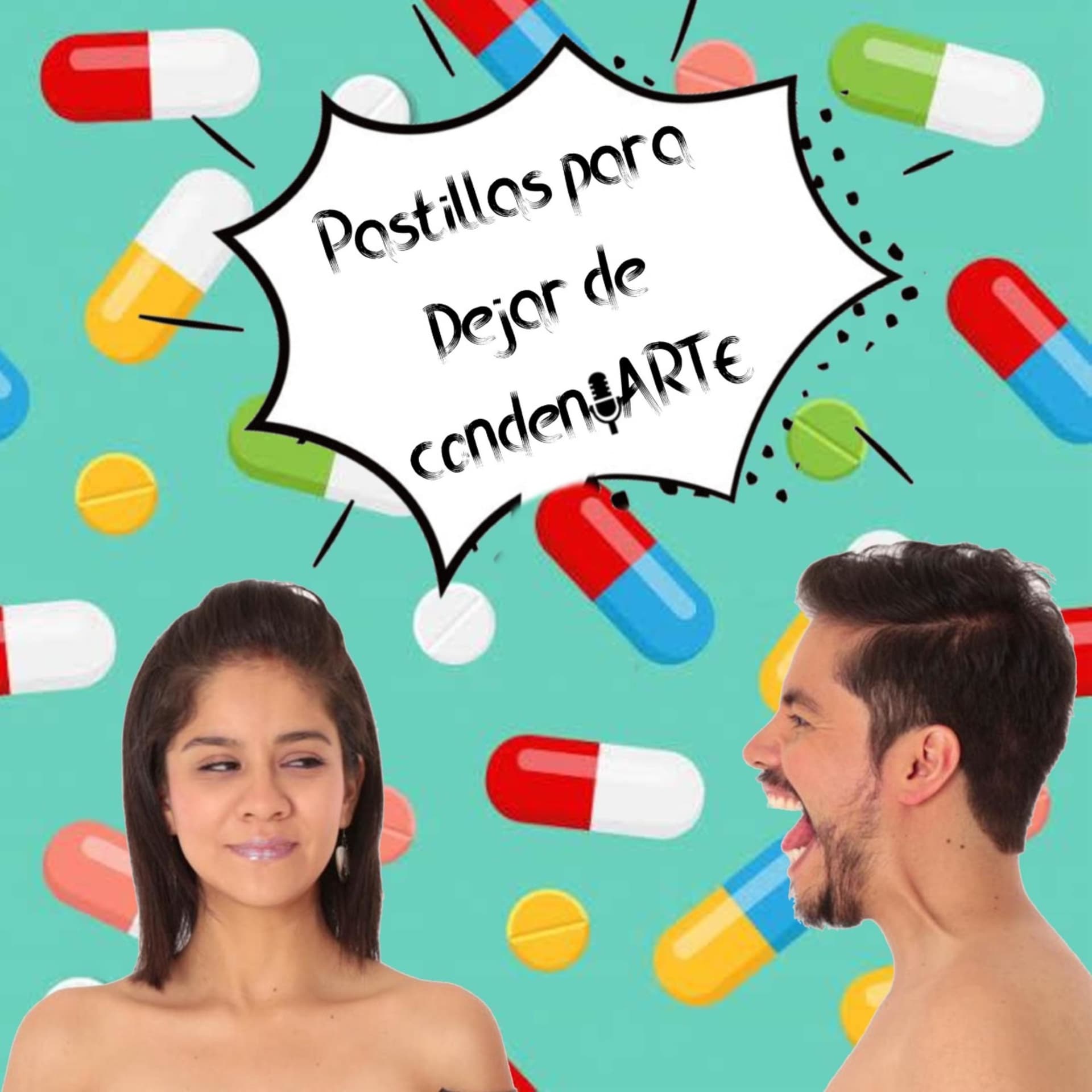 Pastillas para dejar de condenArte. Por Deja de condenArte. - Podcasts