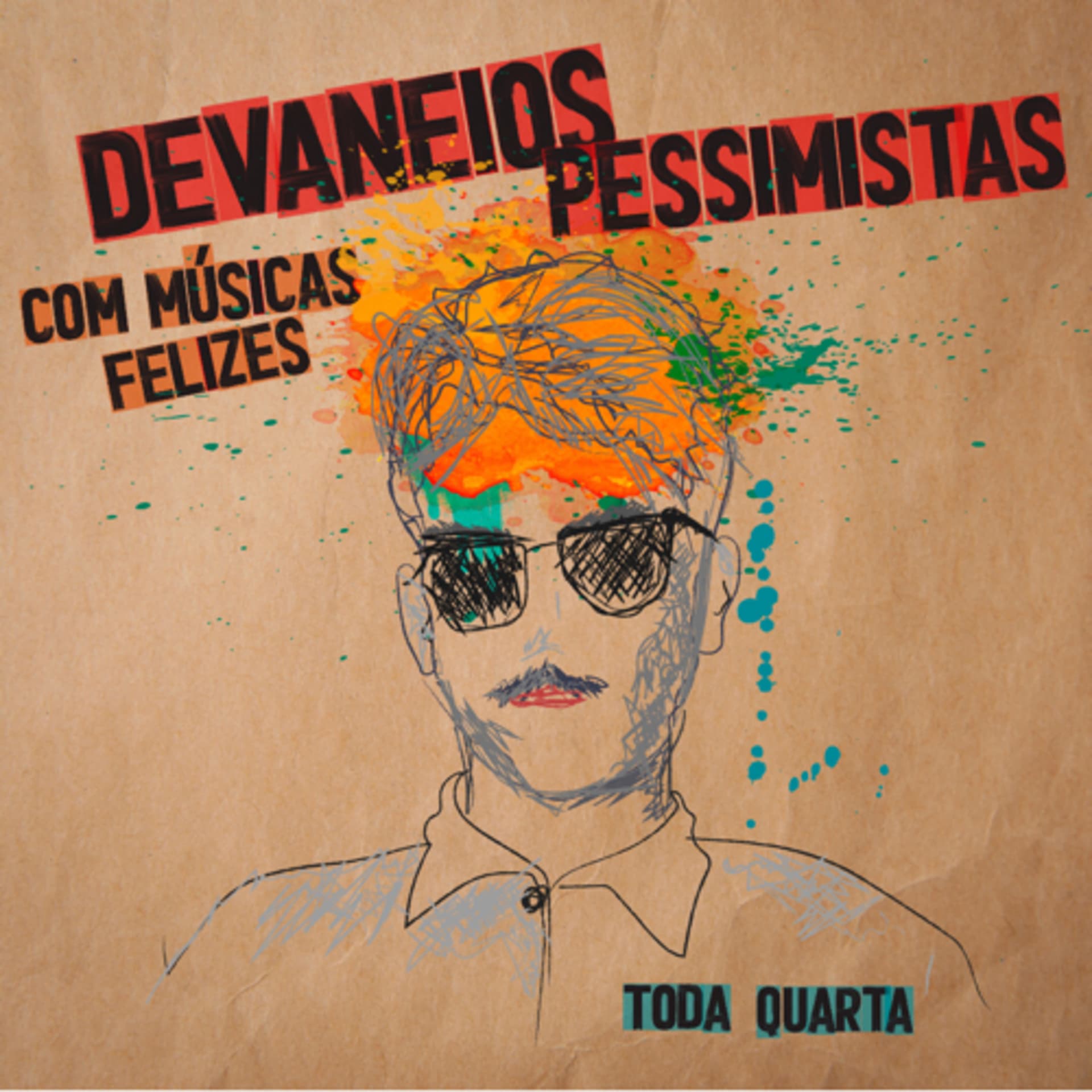 Devaneios Pessimistas com Músicas Felizes - Podcasts