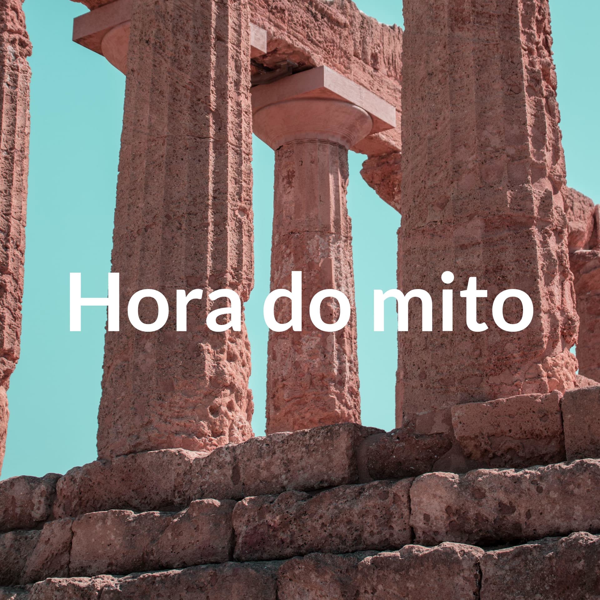 Hora do mito - Podcasts