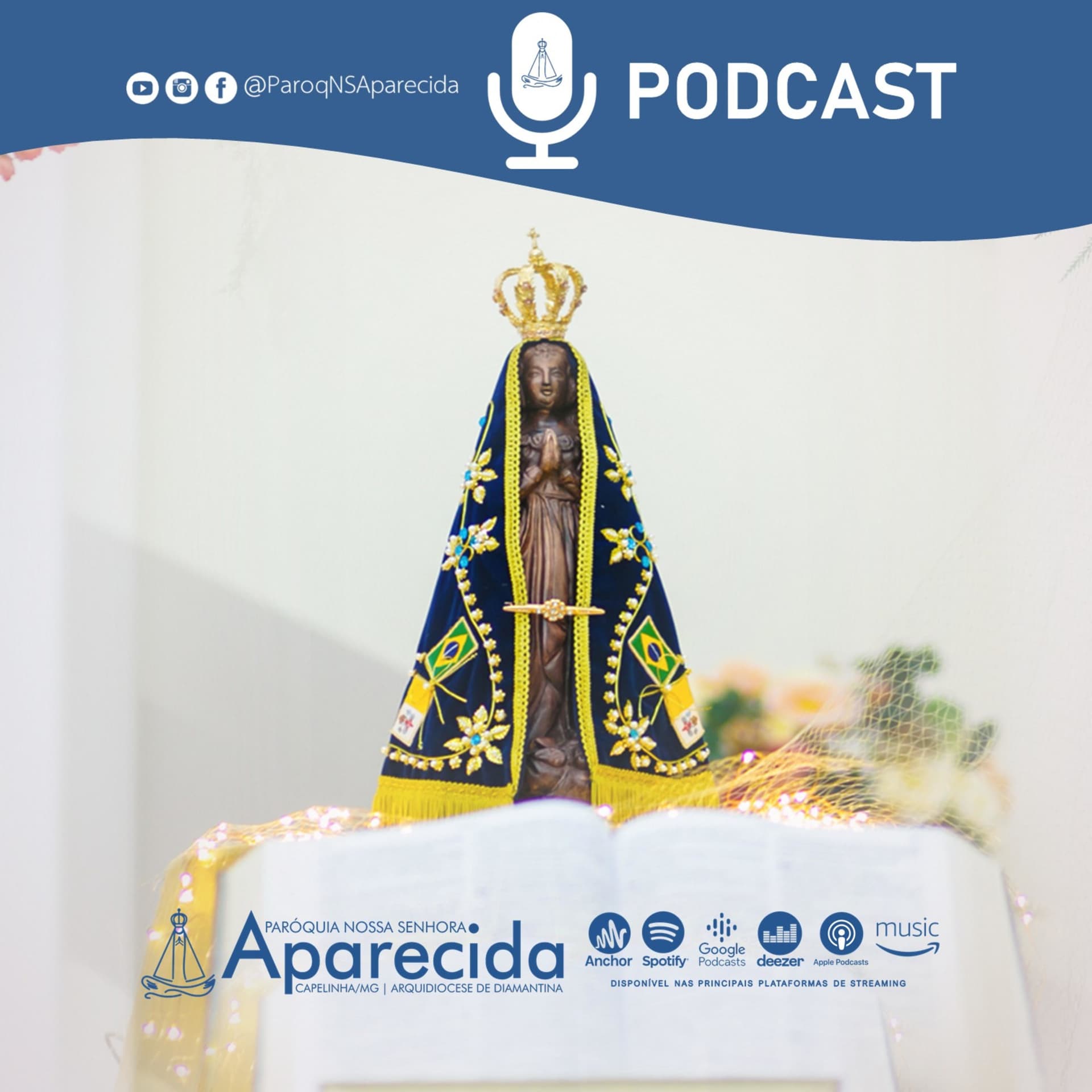 Paróquia Nossa Senhora Aparecida - Capelinha/MG - Podcasts