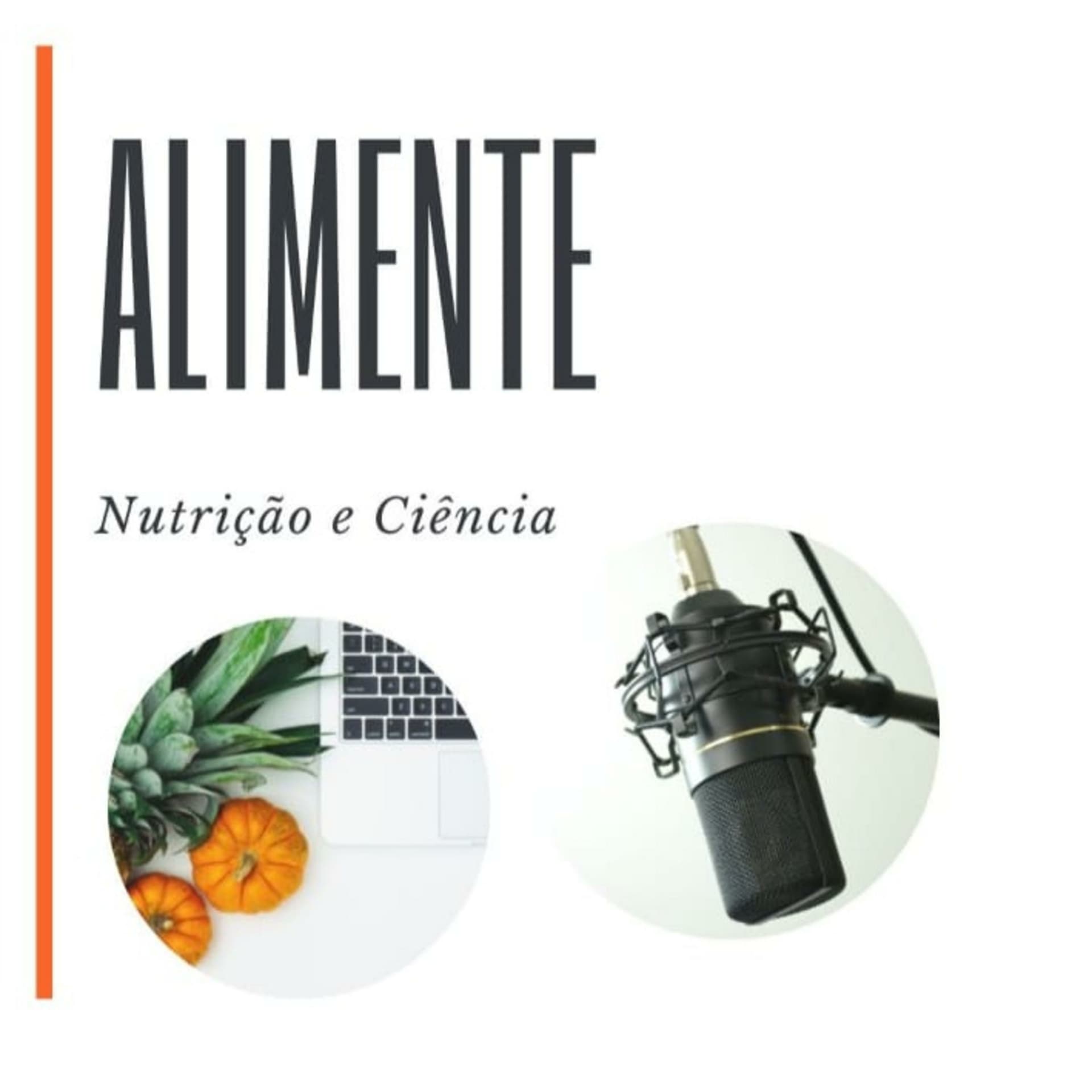 Alimente: Nutrição e Ciência - Podcasts