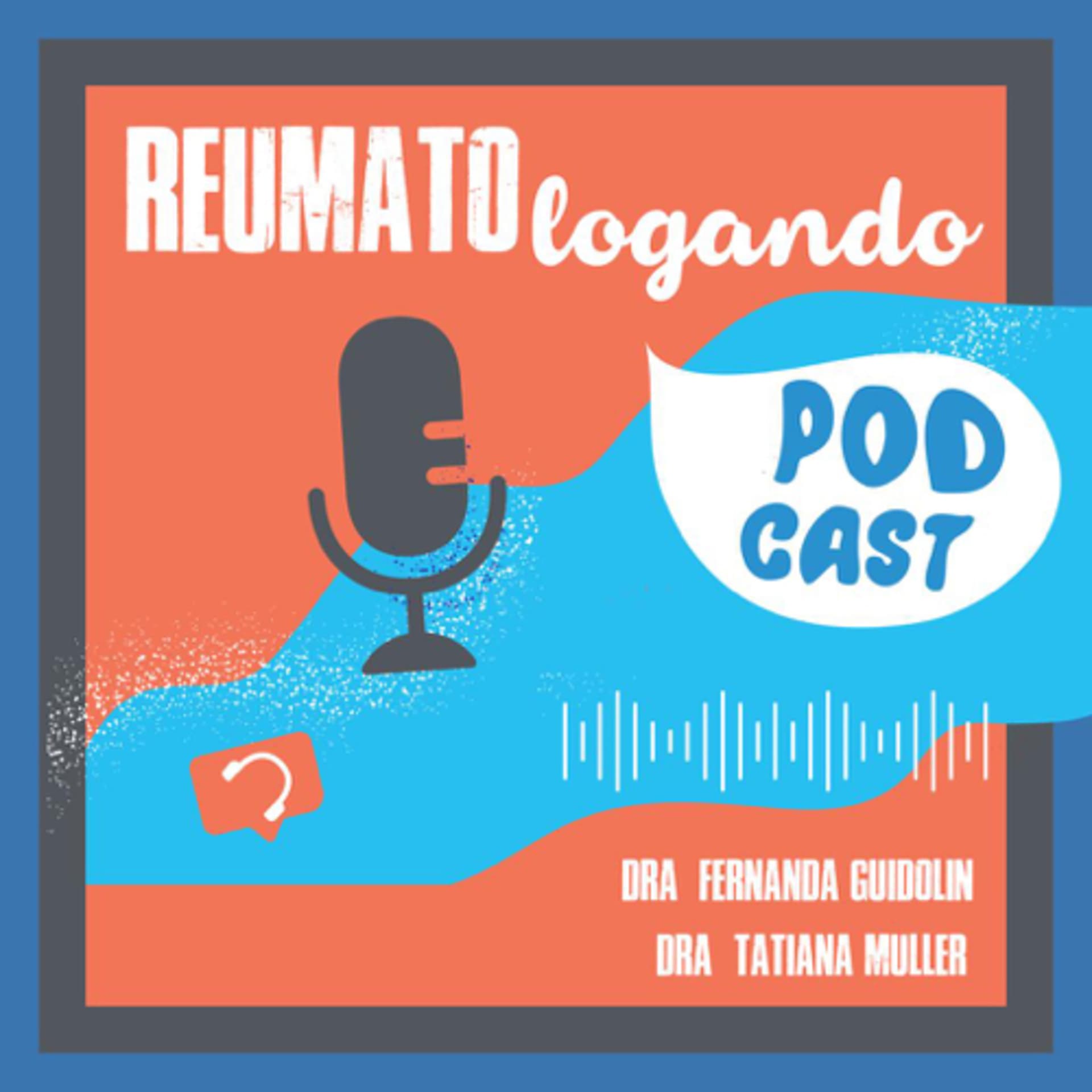 REUMATOlogando - Podcasts