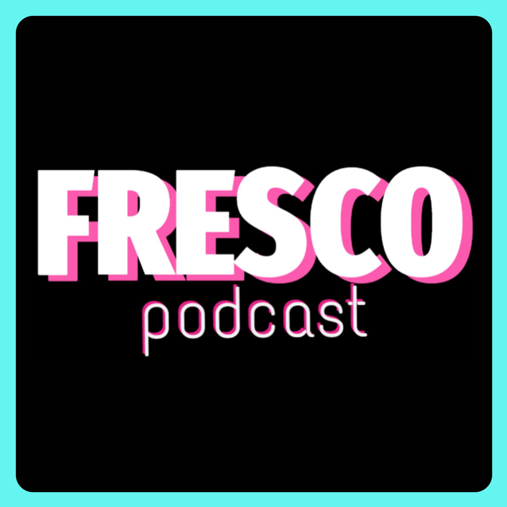 FRESCO Podcast - Podcasts