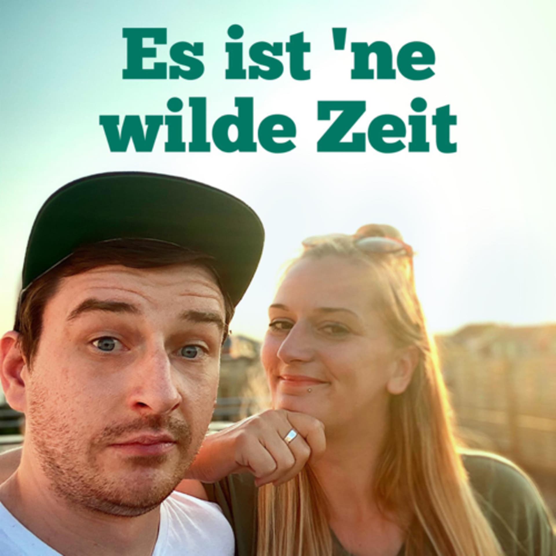 Es ist 'ne wilde Zeit - Podcasts