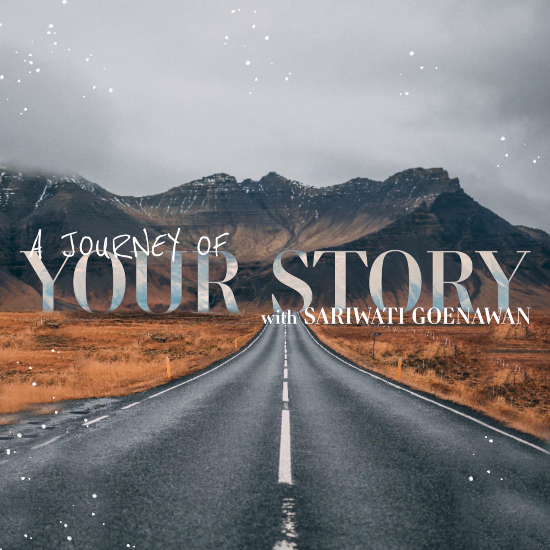 A Journey of Your Story - Podcasts