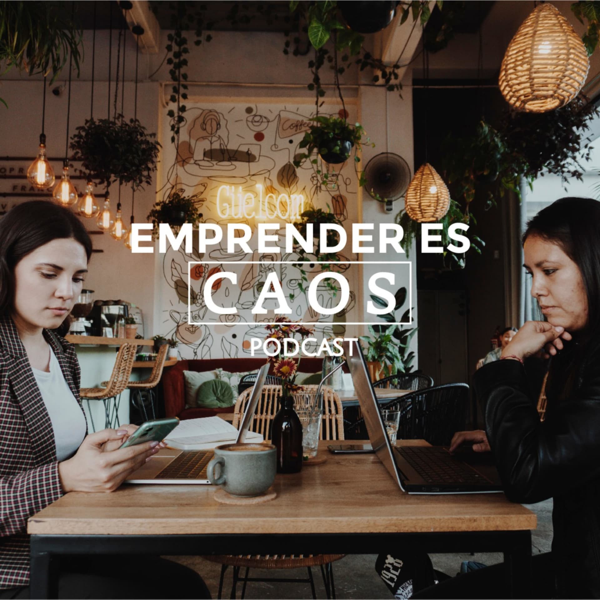 "EMPRENDER ES CAOS" - Podcasts